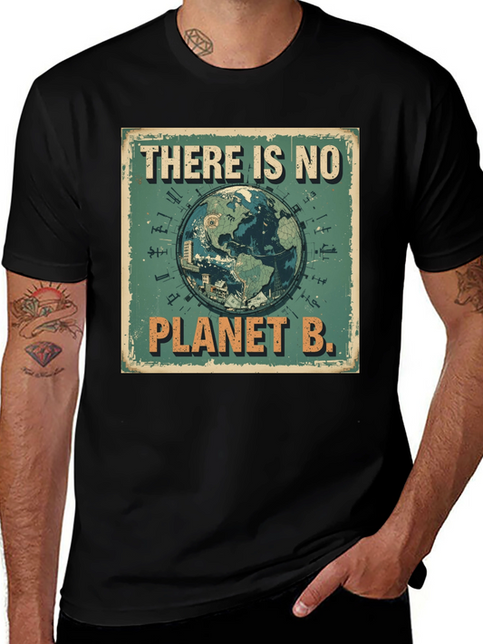 There Is No Planet B T-Shirt