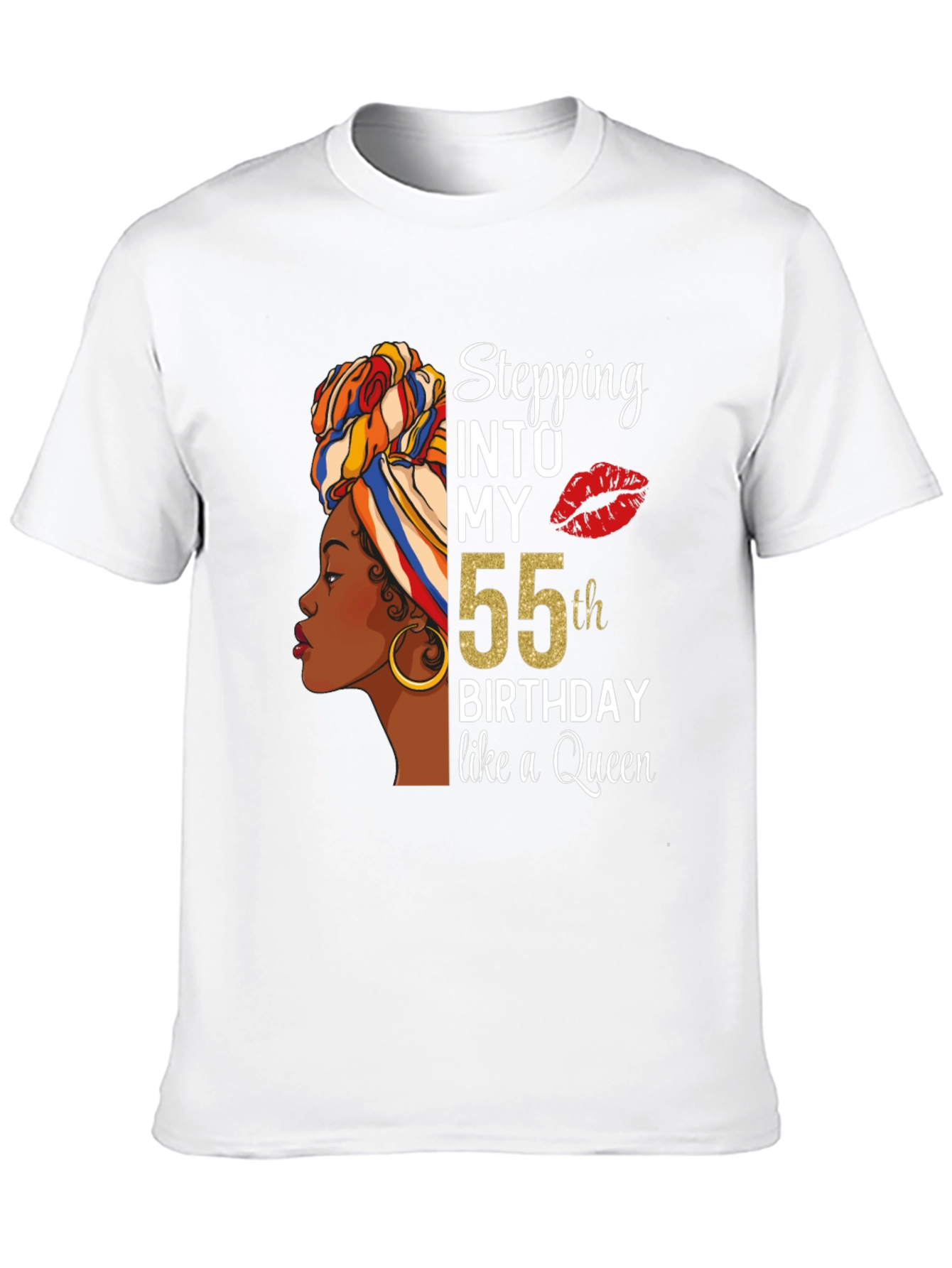 Stepping Into My 55th Birthday Like a Queen T-Shirt