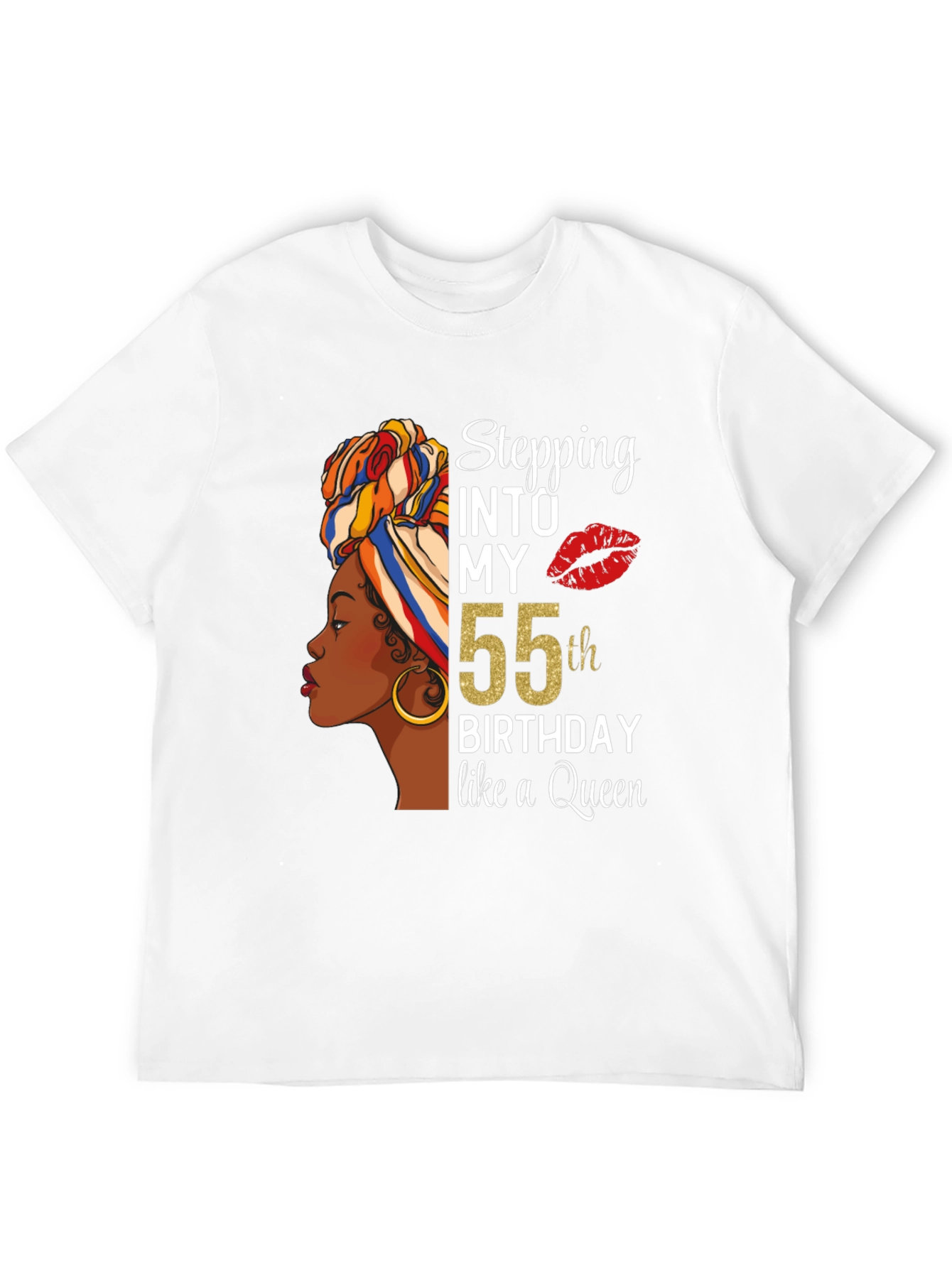Stepping Into My 55th Birthday Like a Queen T-Shirt