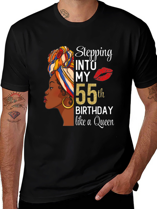 Stepping Into My 55th Birthday Like a Queen T-Shirt