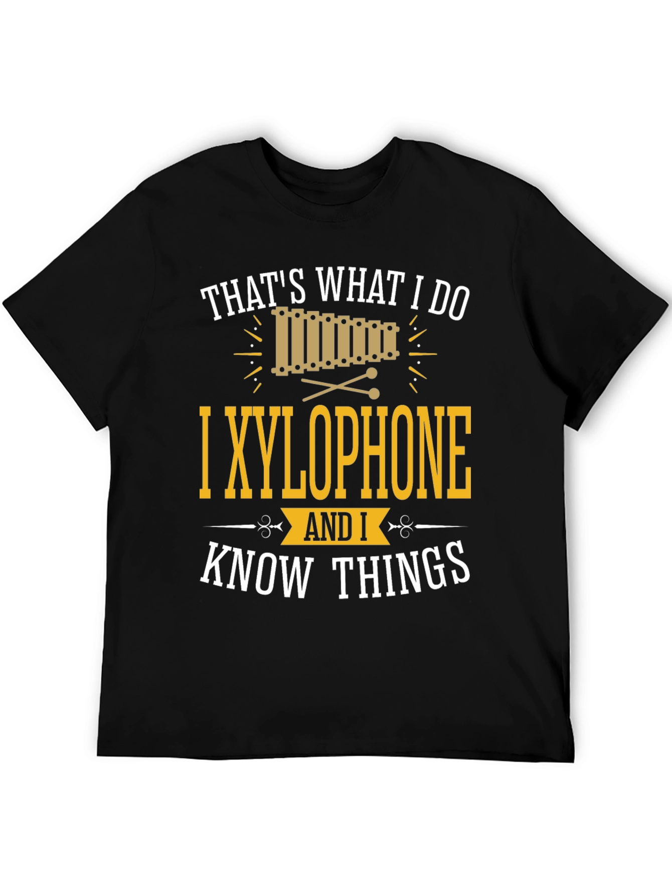 Thats What I Do I Xylophone T-Shirt