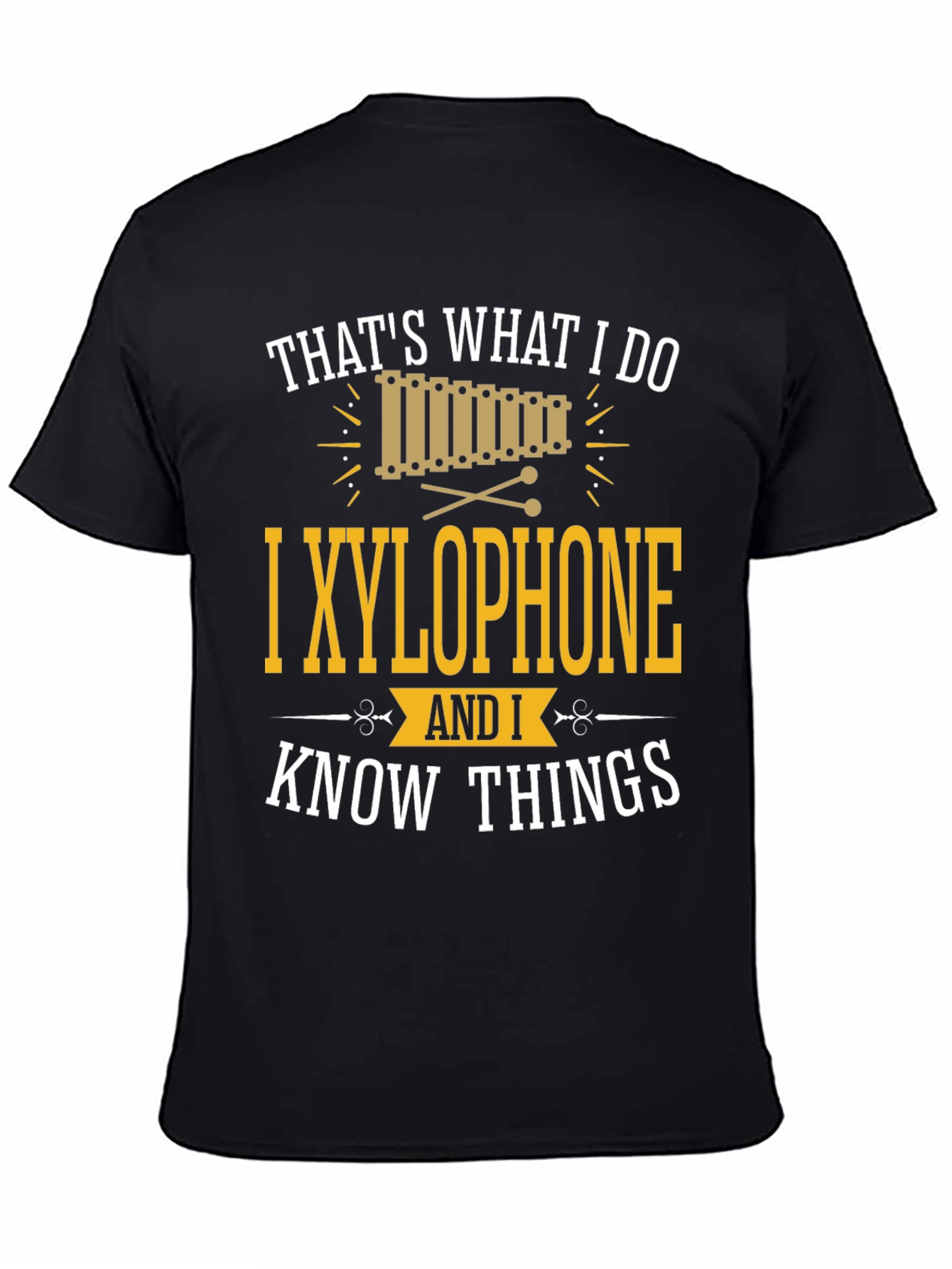 Thats What I Do I Xylophone T-Shirt