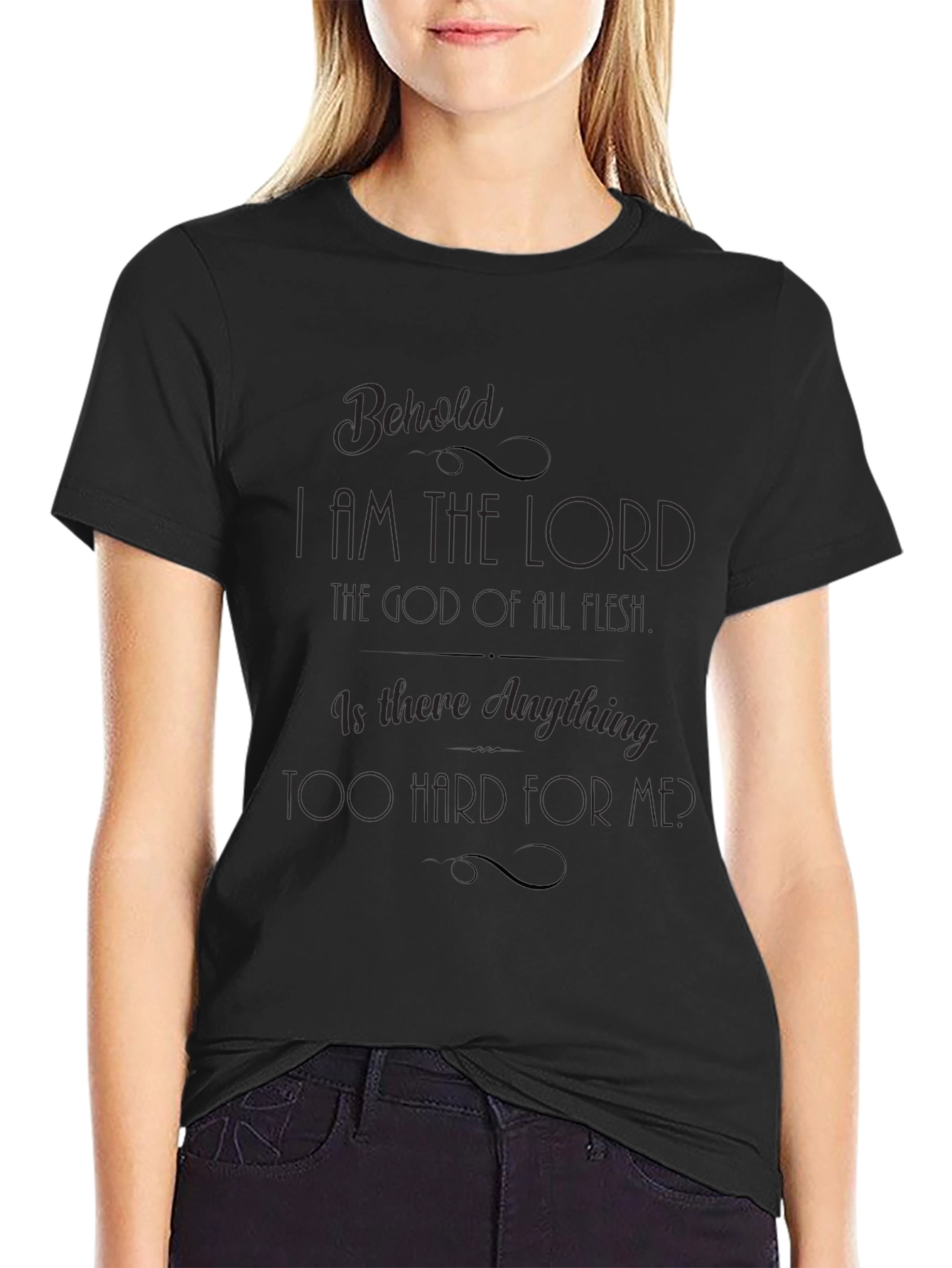 Behold I am the Lord Graphic T-Shirt
