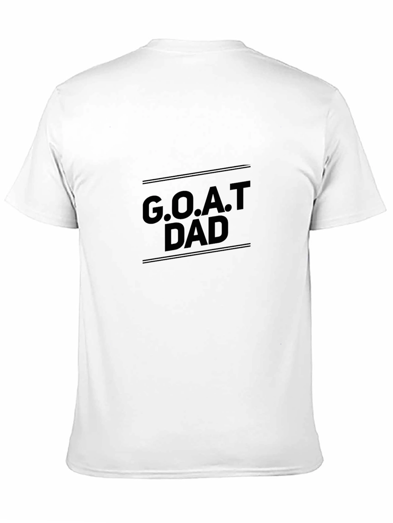 G.O.A.T Dad T-Shirt - Greatest Dad Ever