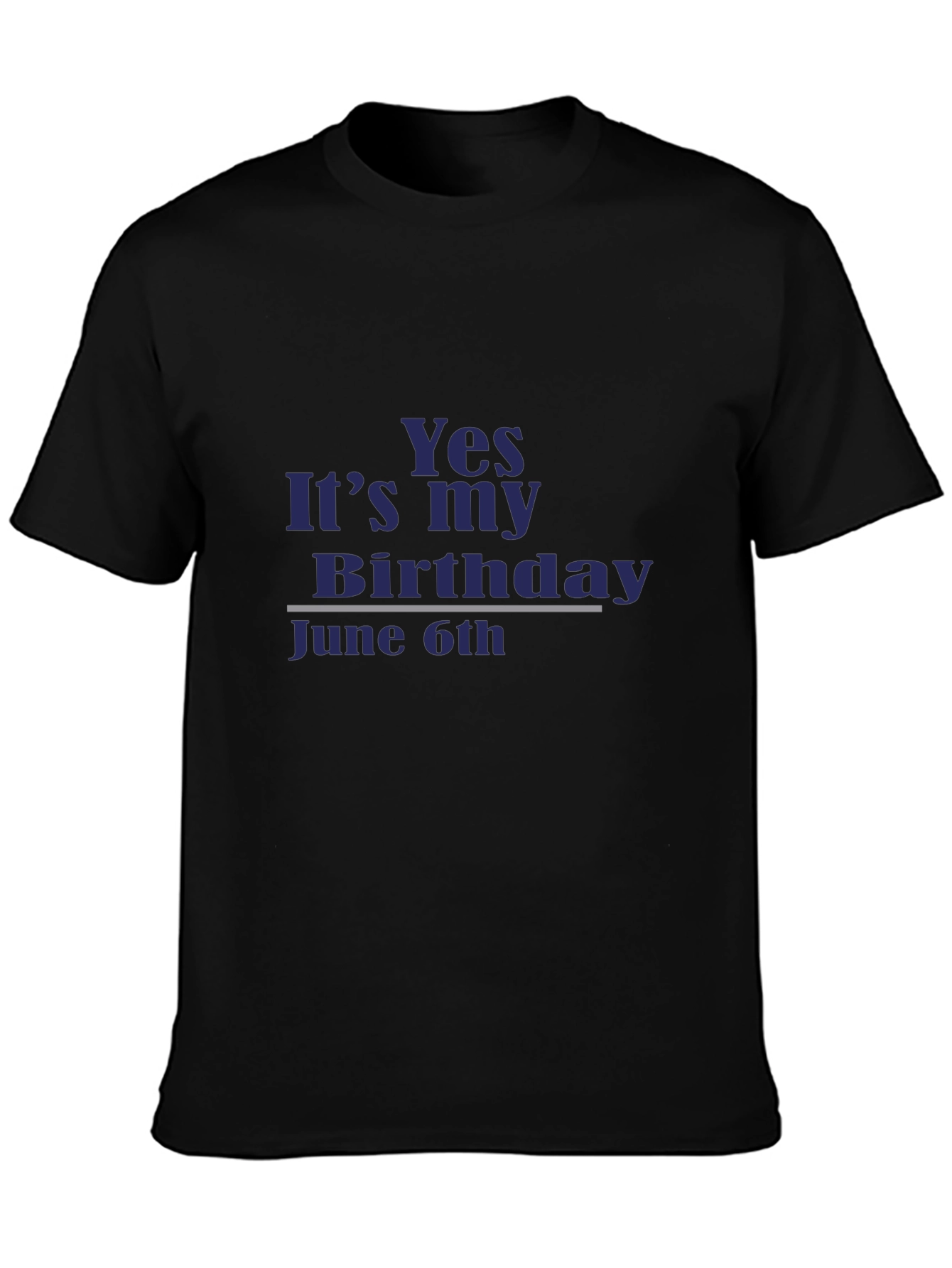 Yes It’s My Birthday June 6th T-Shirt | Birthday Party Tee | Funny Birthday Gift Shirt | Celebration Graphic Tee | Free Shipping $50+