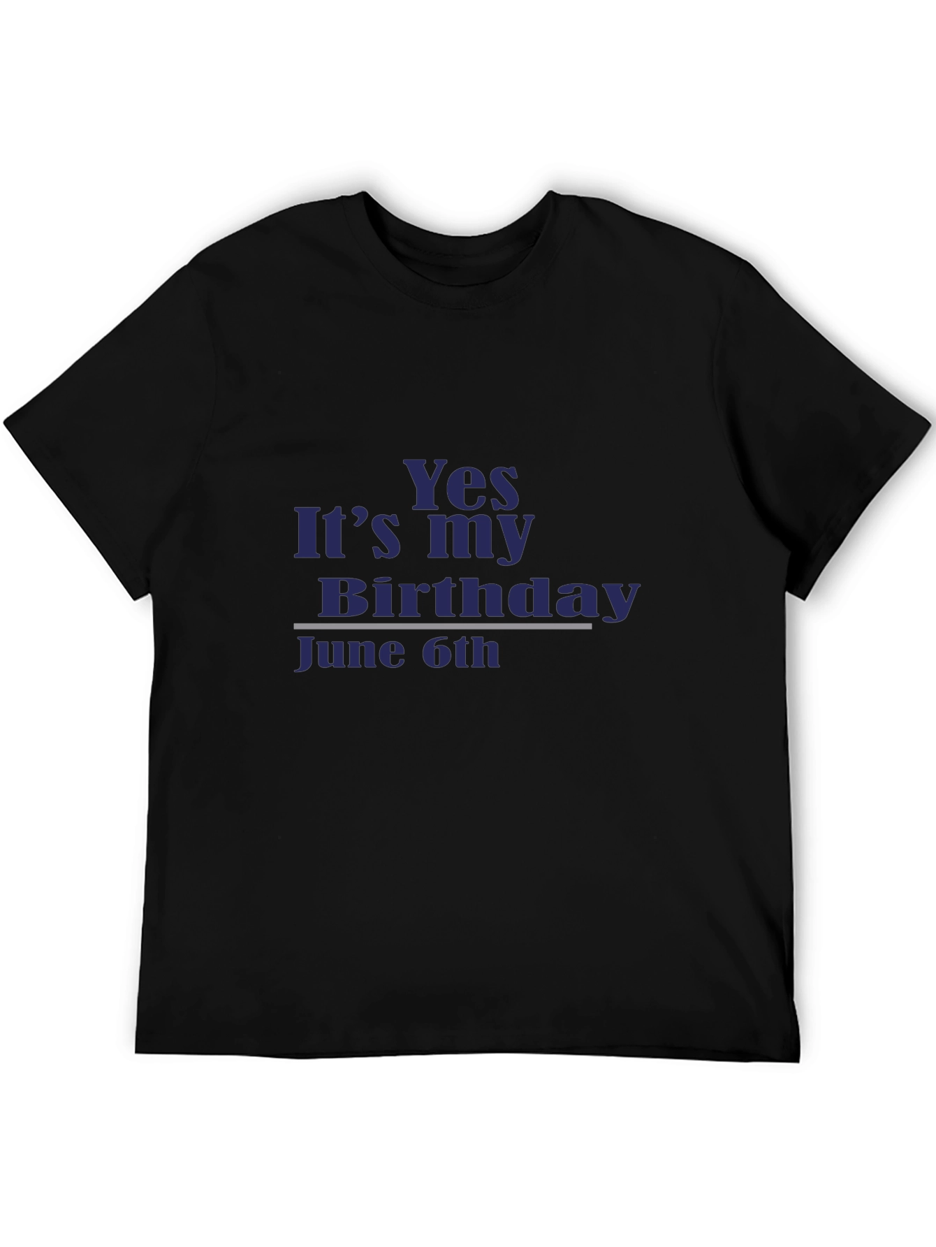 Yes It’s My Birthday June 6th T-Shirt | Birthday Party Tee | Funny Birthday Gift Shirt | Celebration Graphic Tee | Free Shipping $50+
