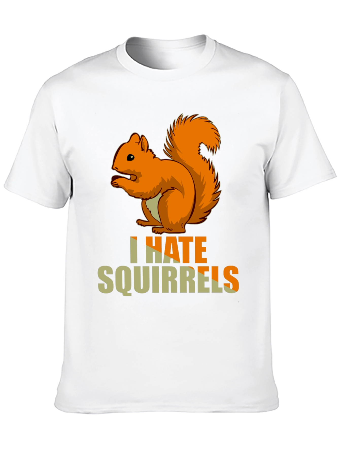 I HATE Squirrels Funny Graphic Novelty T-Shirt