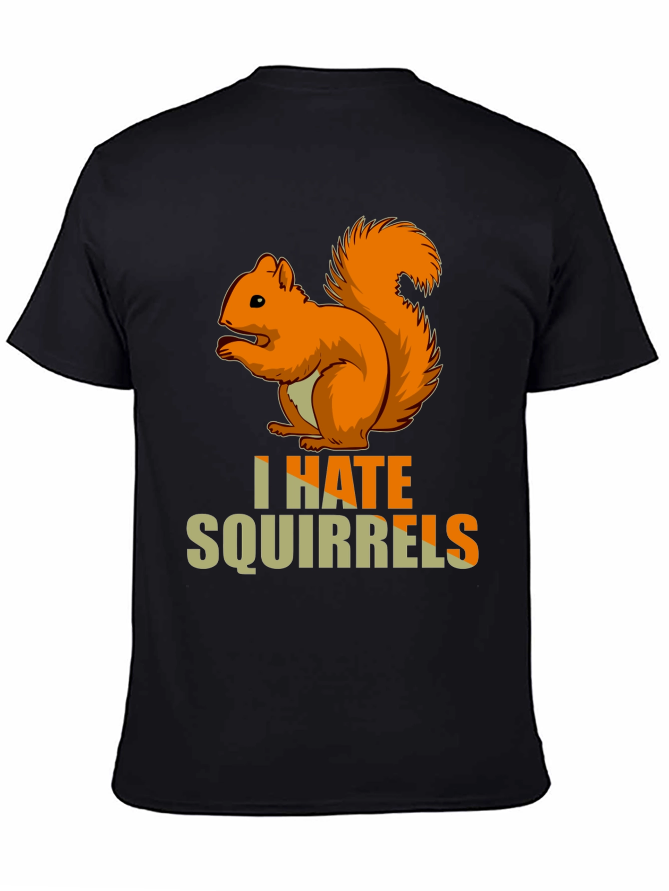 I HATE Squirrels Funny Graphic Novelty T-Shirt