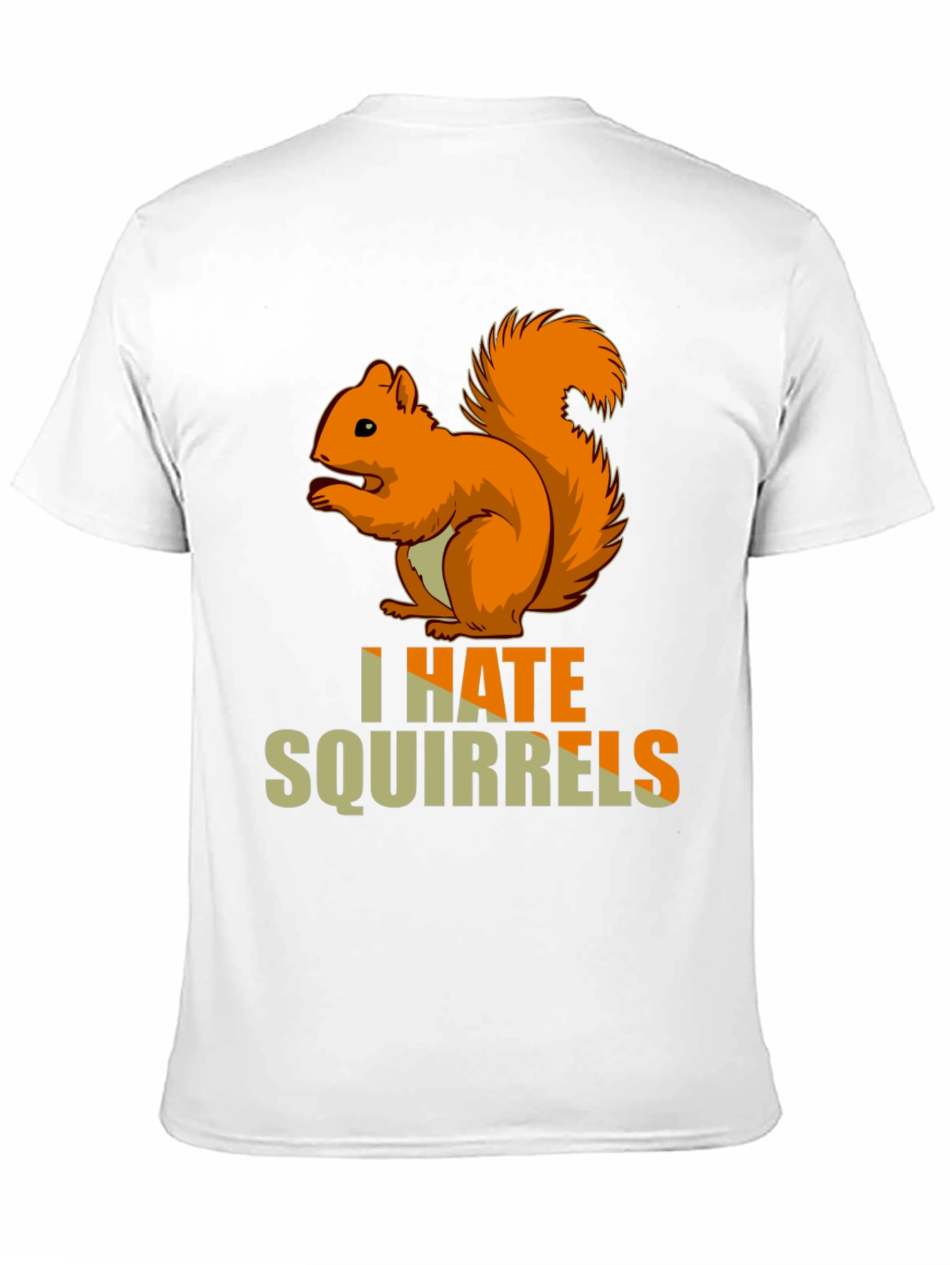 I HATE Squirrels Funny Graphic Novelty T-Shirt