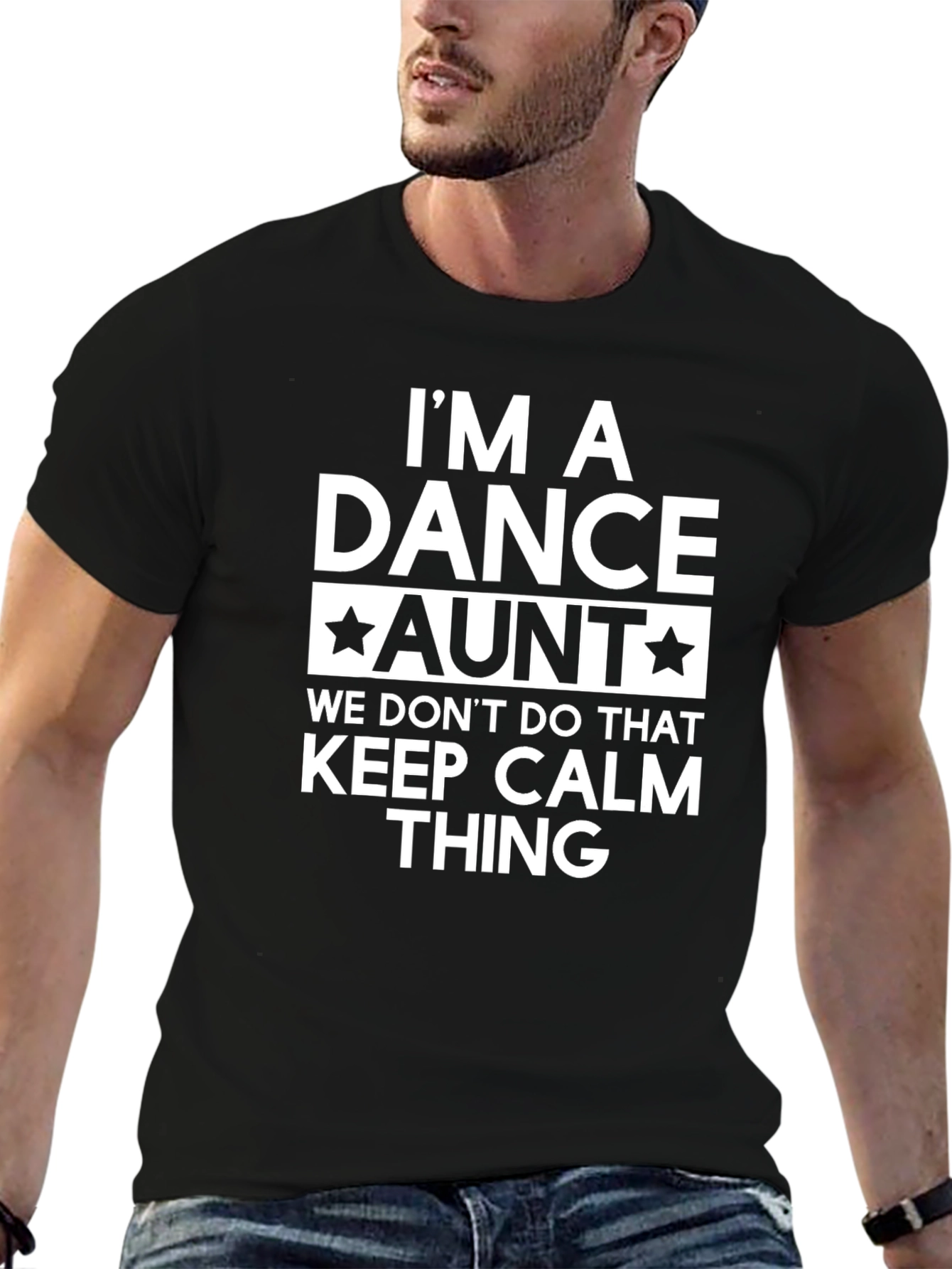 Dance Aunt T-Shirt - Keep Calm Thing Graphic Tee