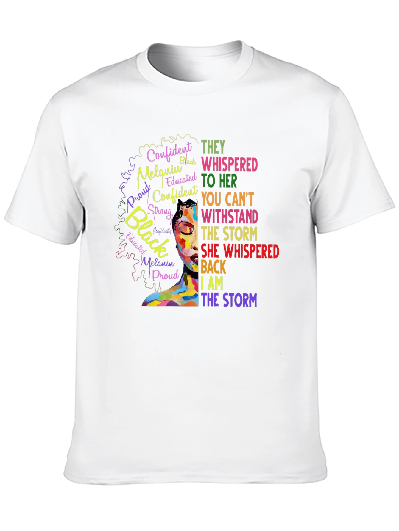Empowered Black Woman T-Shirt: I Am The Storm