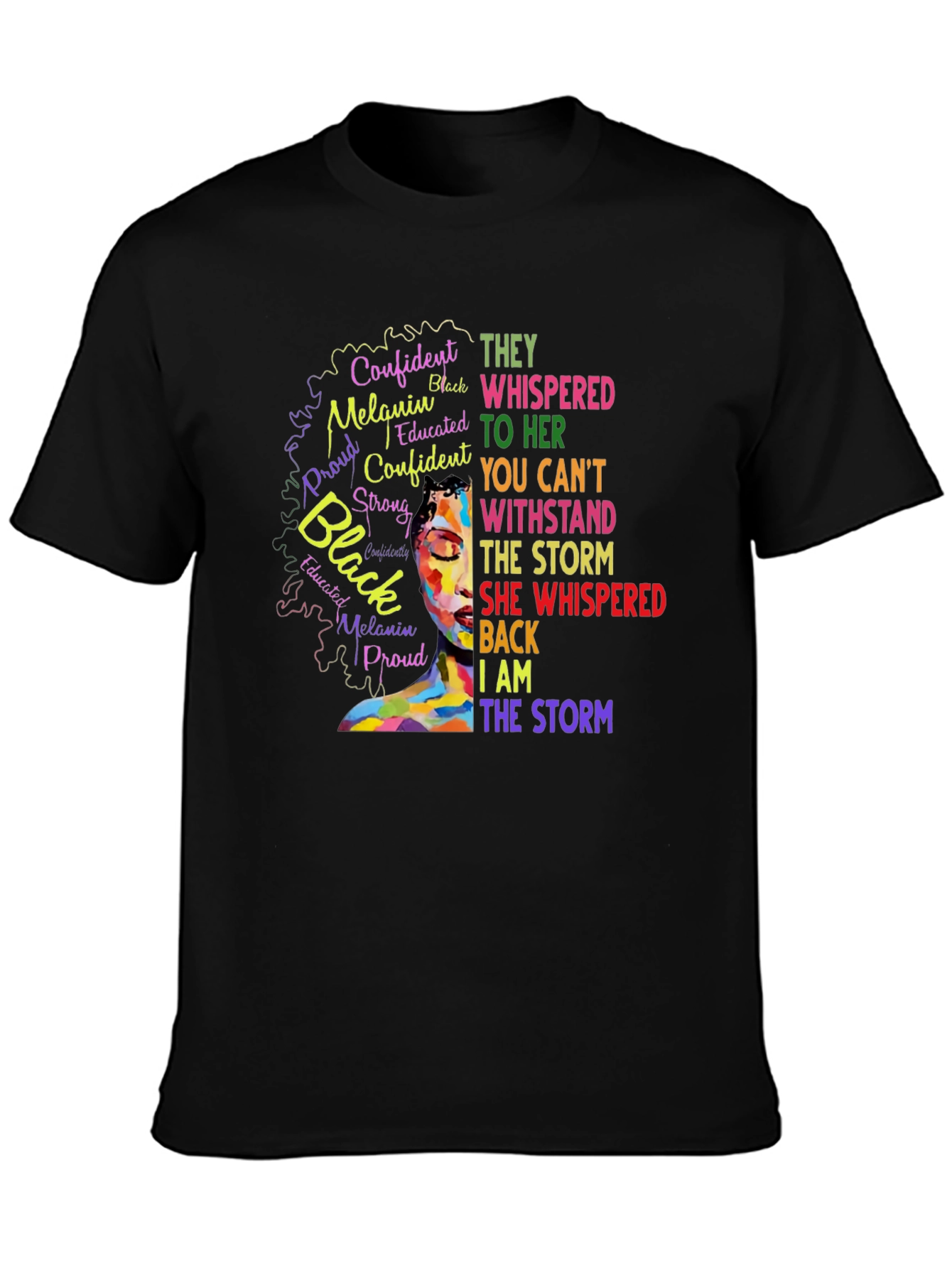 Empowered Black Woman T-Shirt: I Am The Storm