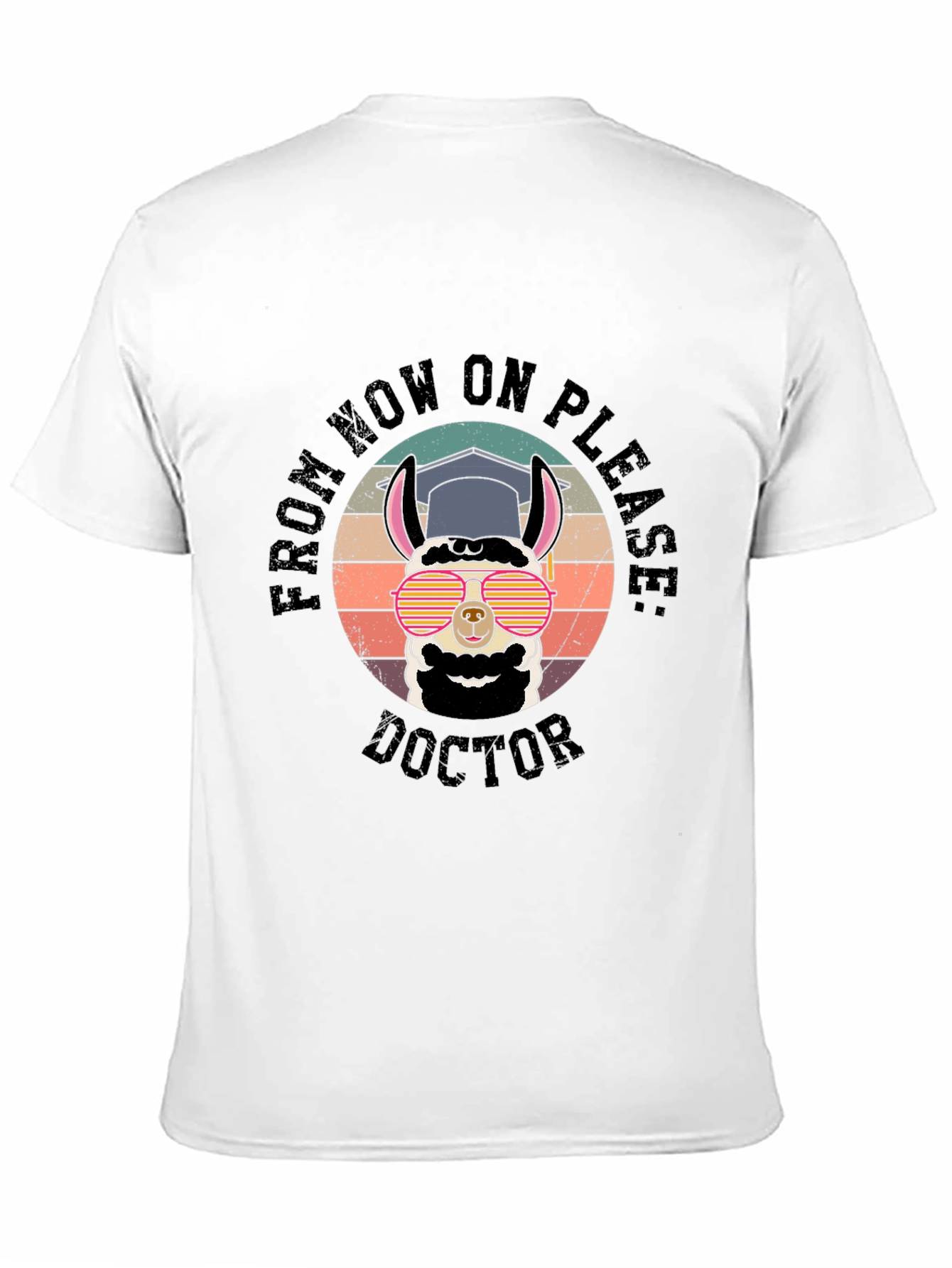 Doctor Llama Grad T-Shirt - Funny Graduation Gift