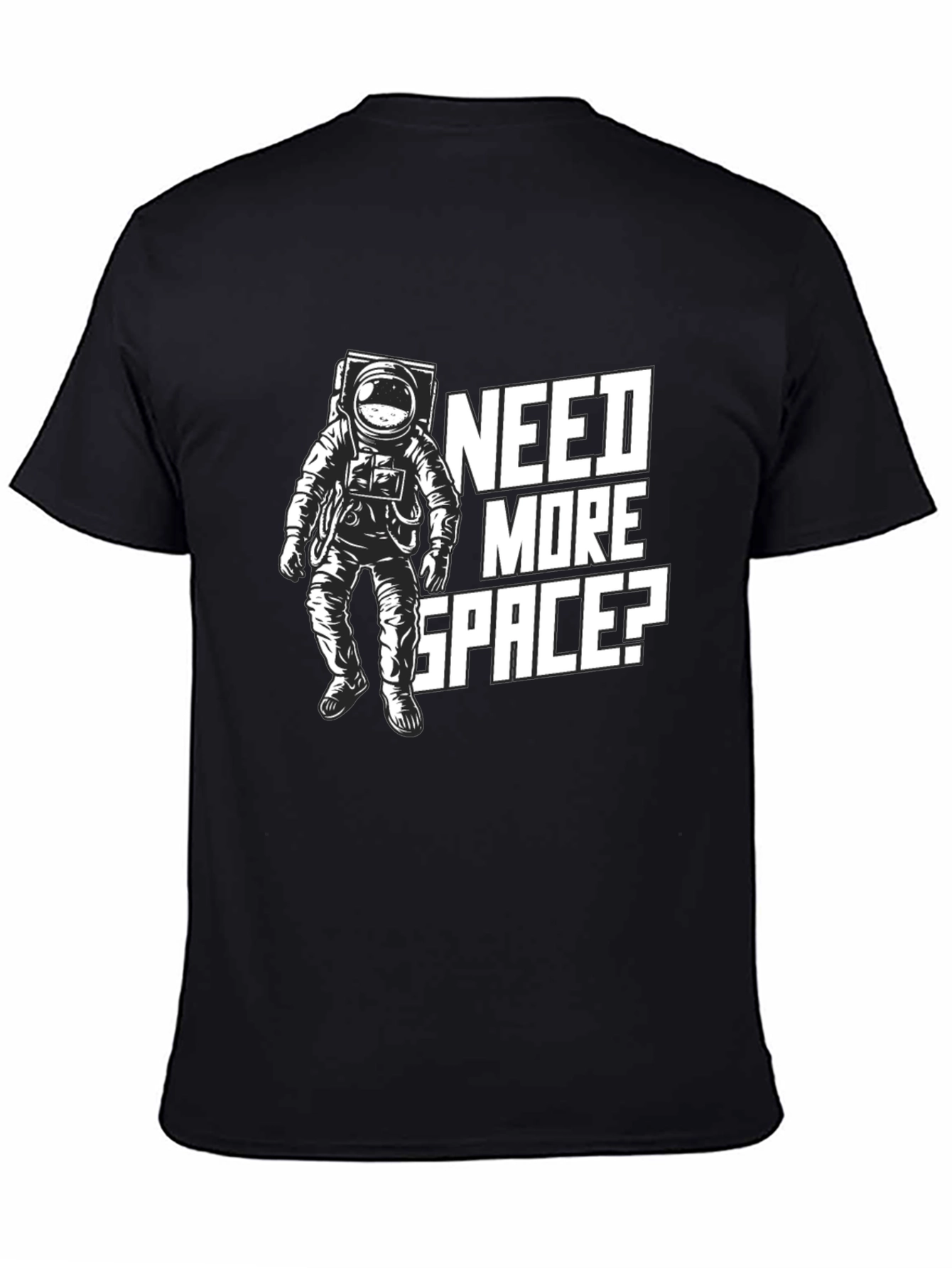 Need More Space? Black Graphic T-Shirt