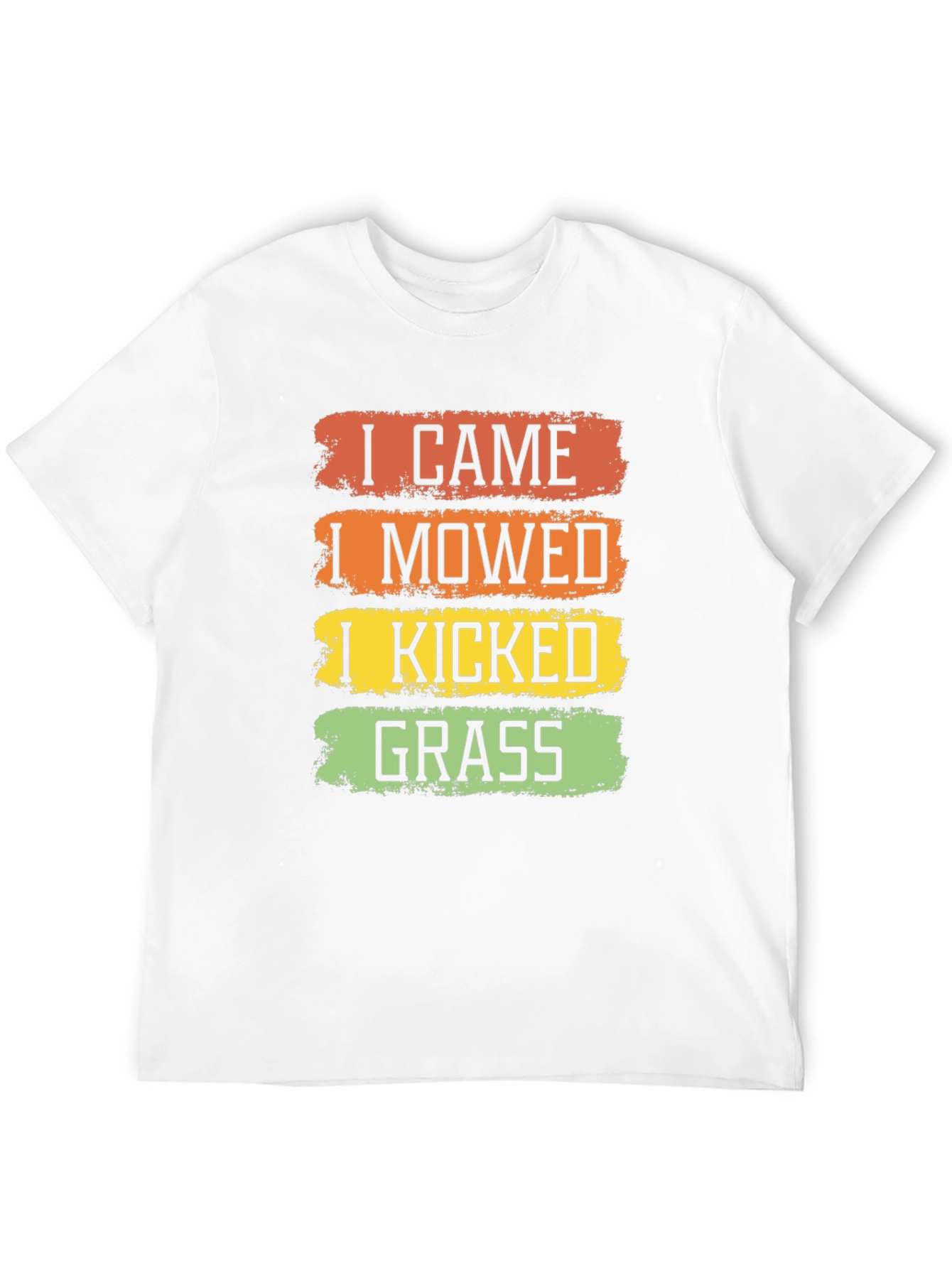 I Came I Mowed I Kicked Grass T-Shirt