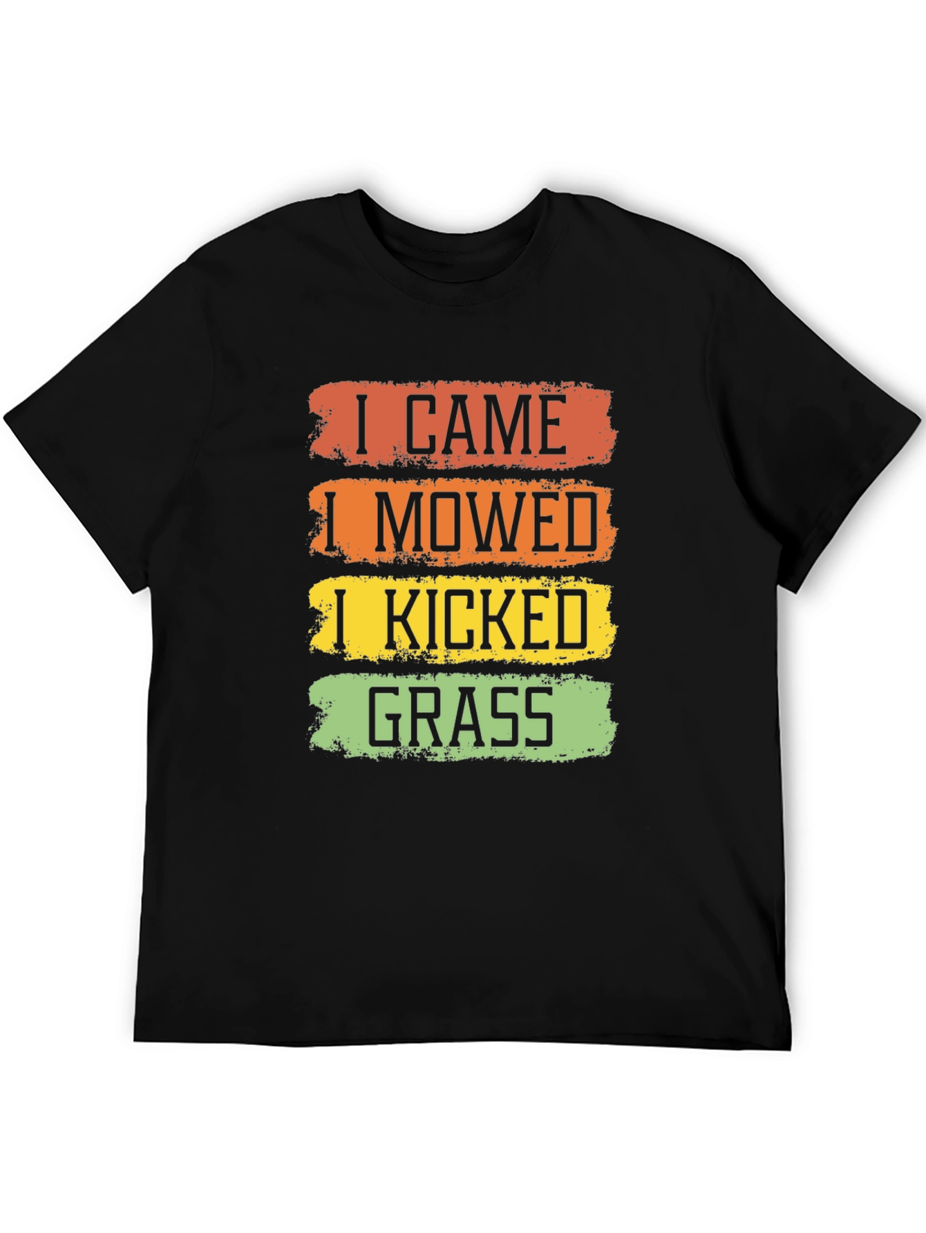 I Came I Mowed I Kicked Grass T-Shirt