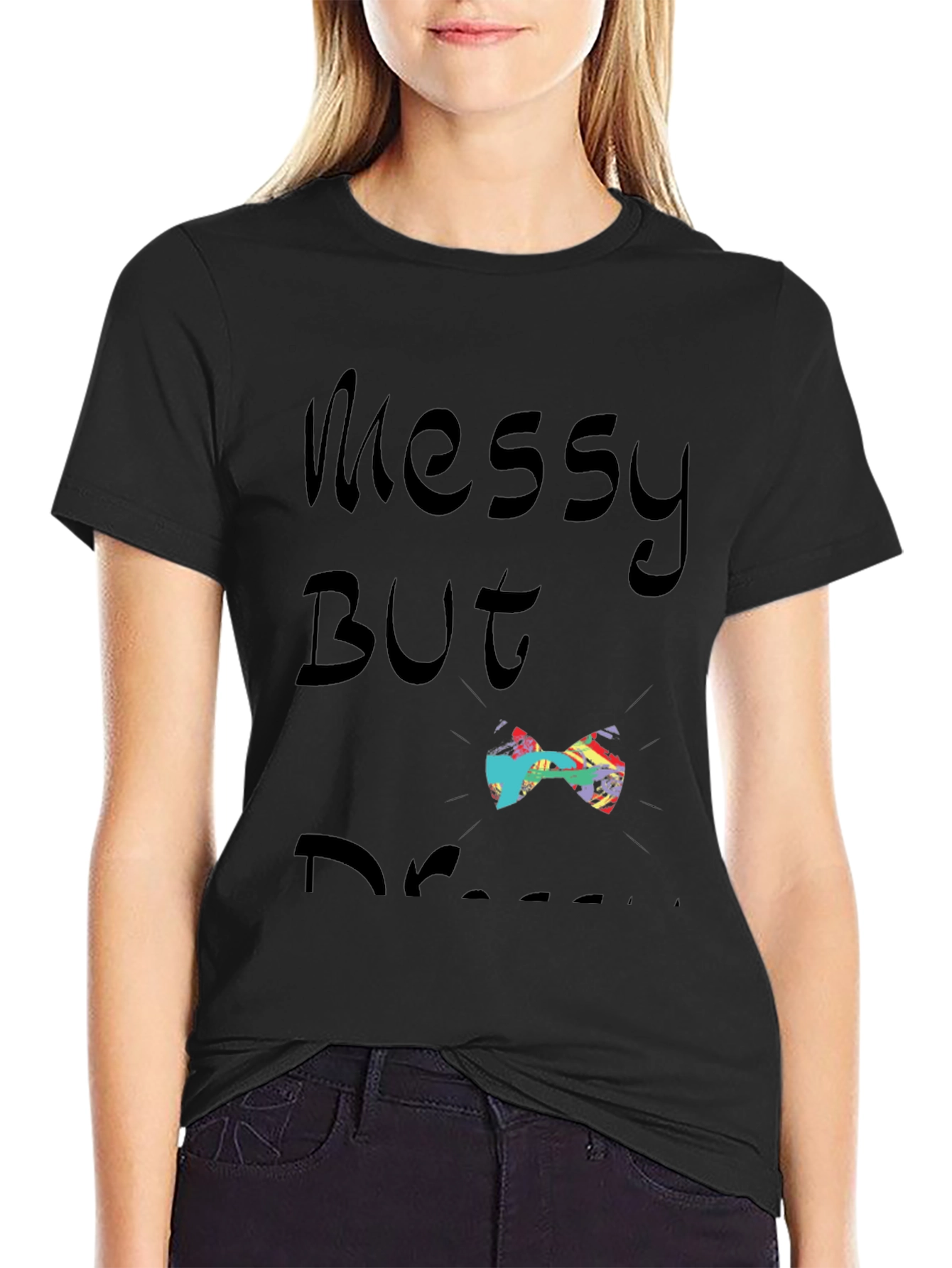 Messy But Dressed Bow Tie Graphic T-Shirt