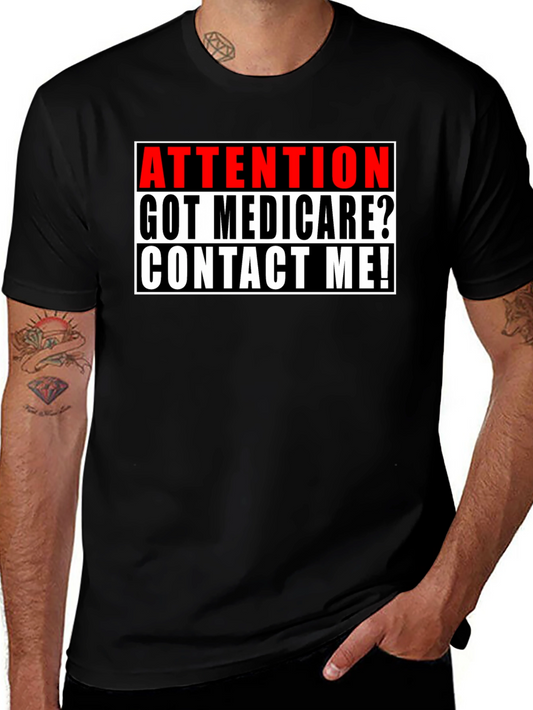 Attention Got Medicare? T-Shirt