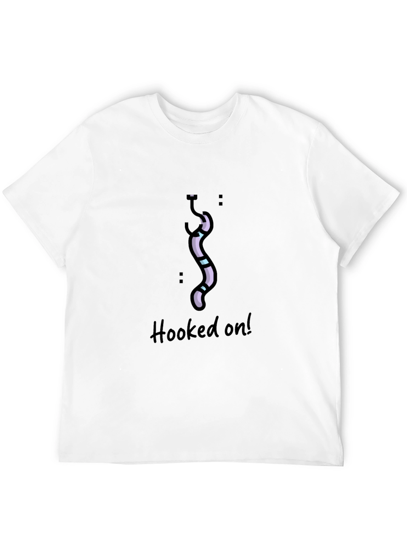 Hooked On! T-Shirt - Unique Graphic Tee