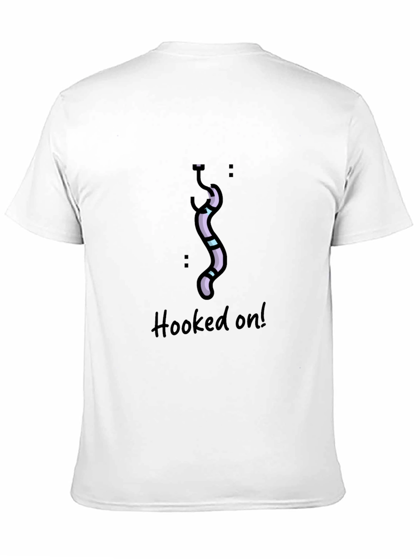Hooked On! T-Shirt - Unique Graphic Tee