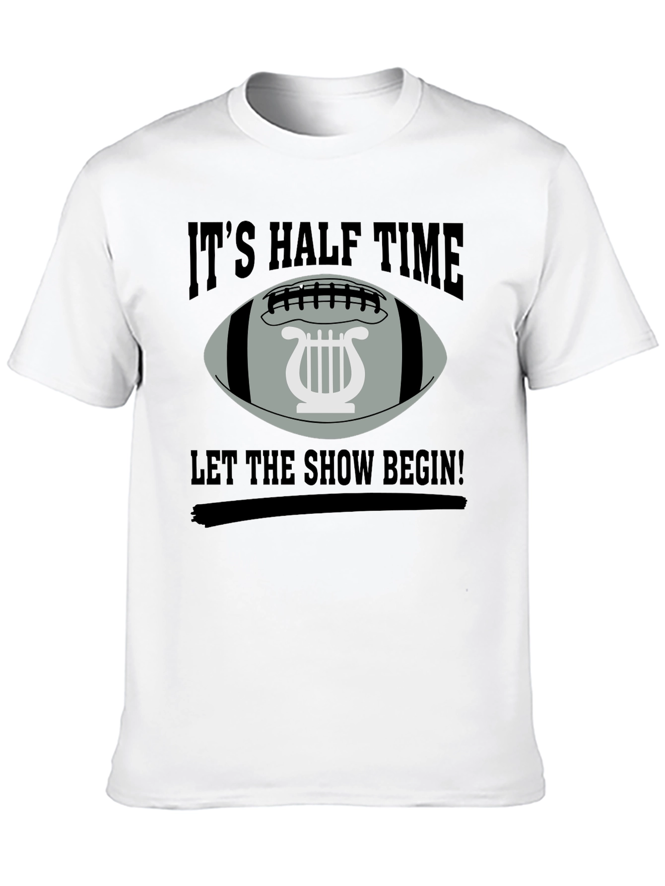 Its Halftime Let The Show Begin T-Shirt