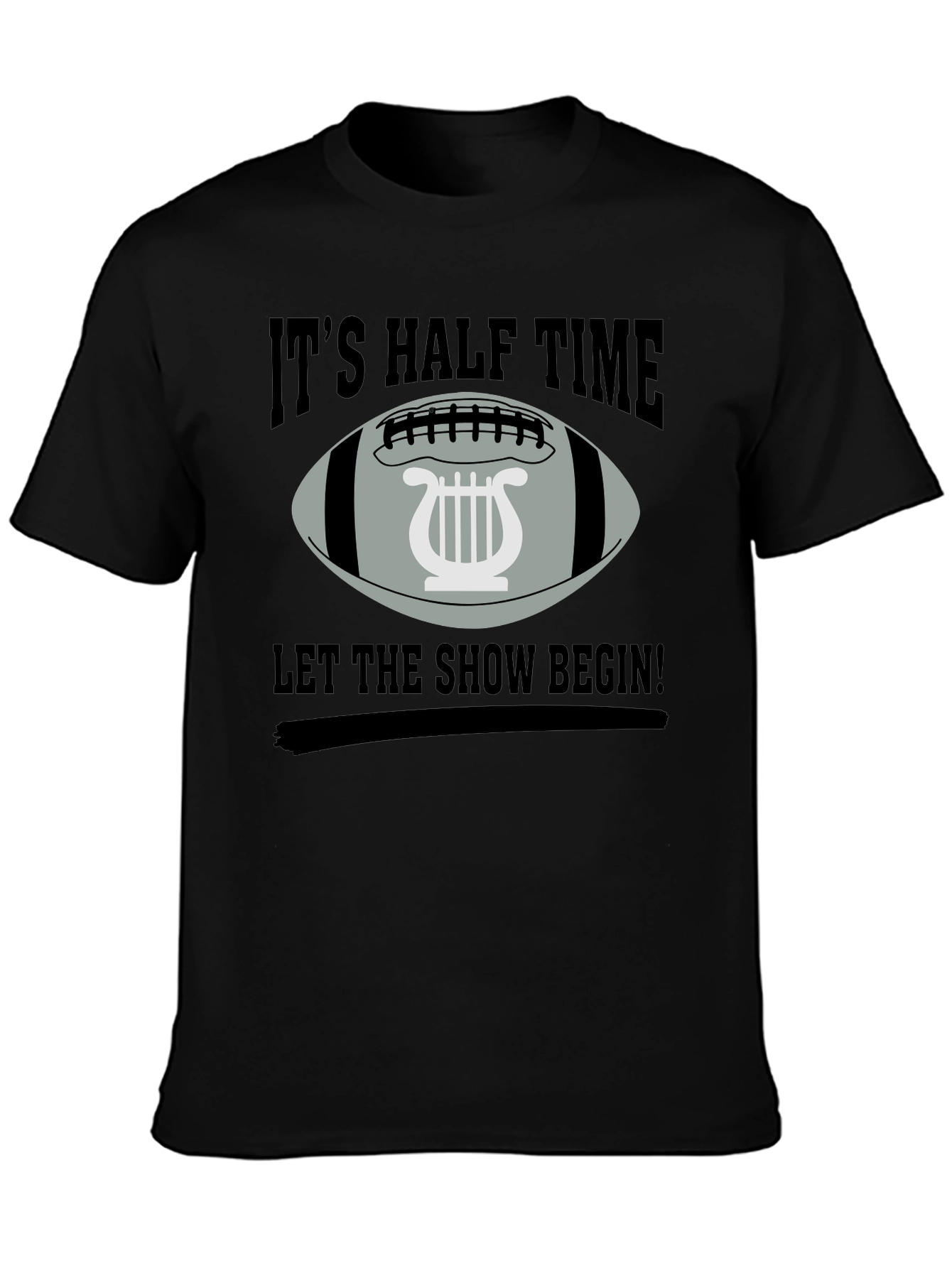 Its Halftime Let The Show Begin T-Shirt
