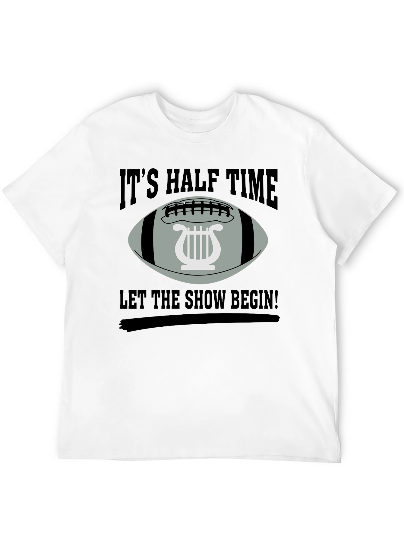 Its Halftime Let The Show Begin T-Shirt