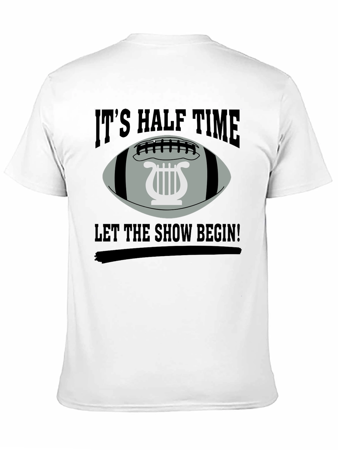 Its Halftime Let The Show Begin T-Shirt