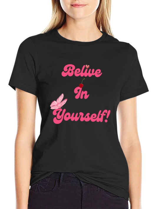 Believe In Yourself Graphic Tee