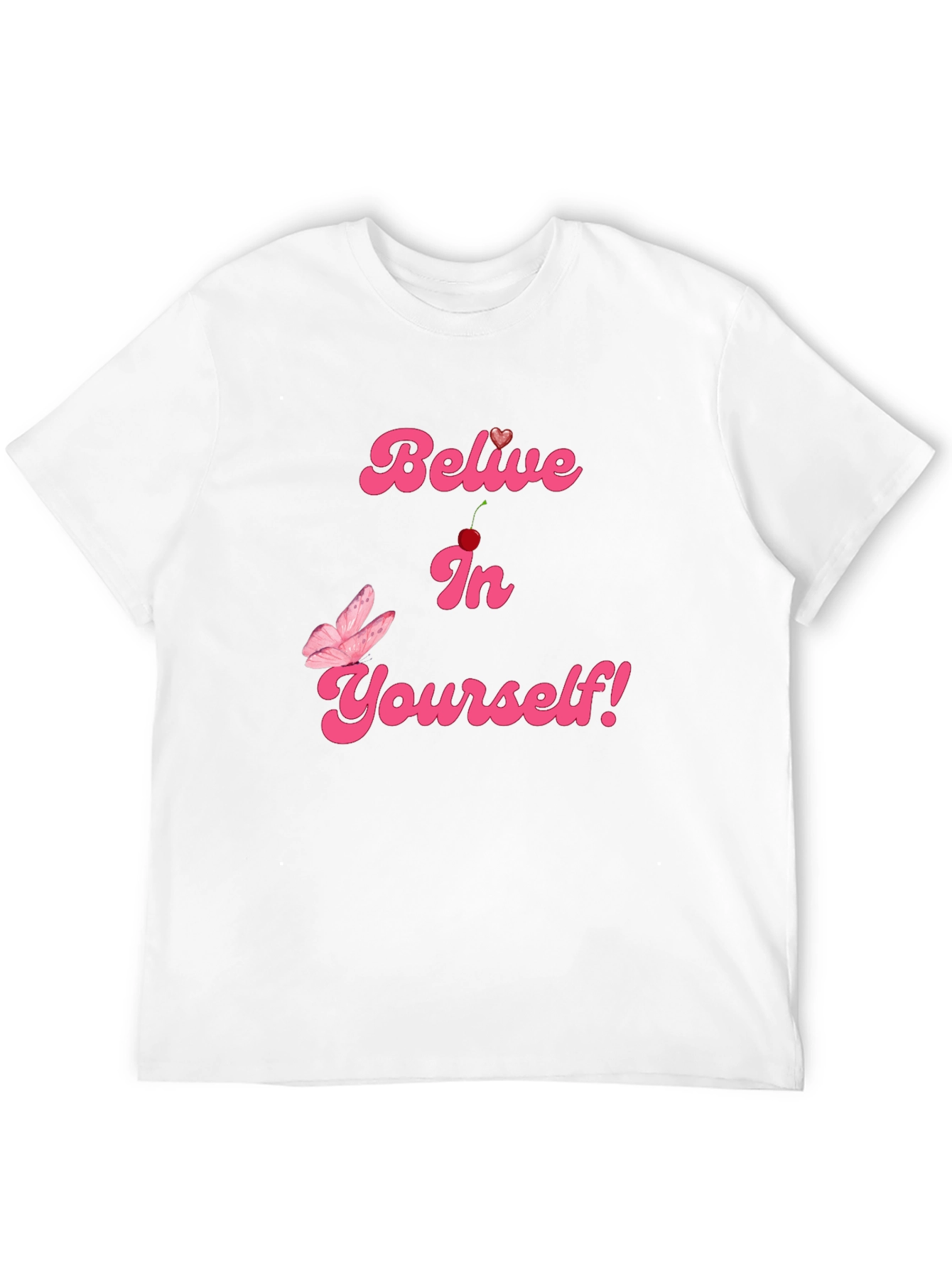 Believe In Yourself Graphic Tee