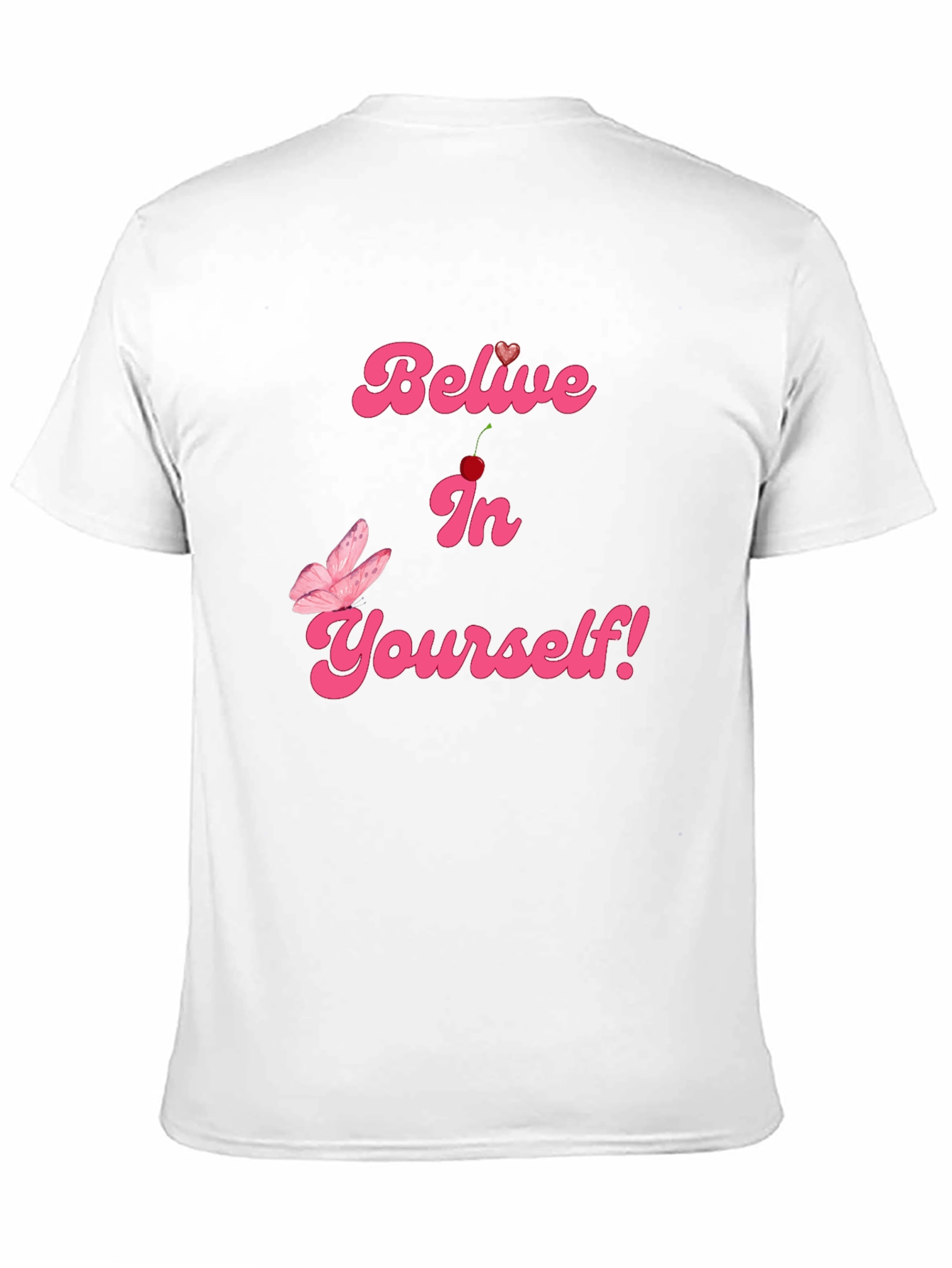 Believe In Yourself Graphic Tee