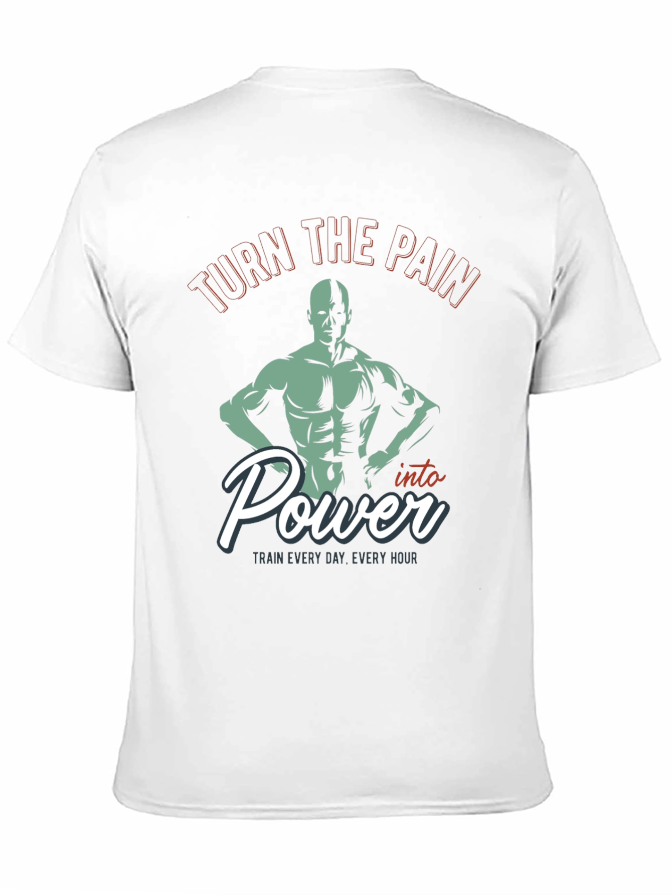 Turn the Pain Into Power Gym T-Shirt