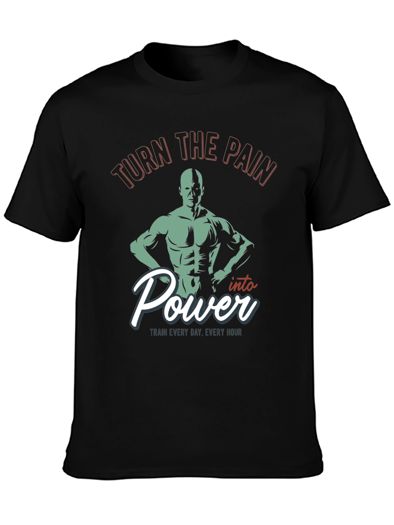 Turn the Pain Into Power Gym T-Shirt