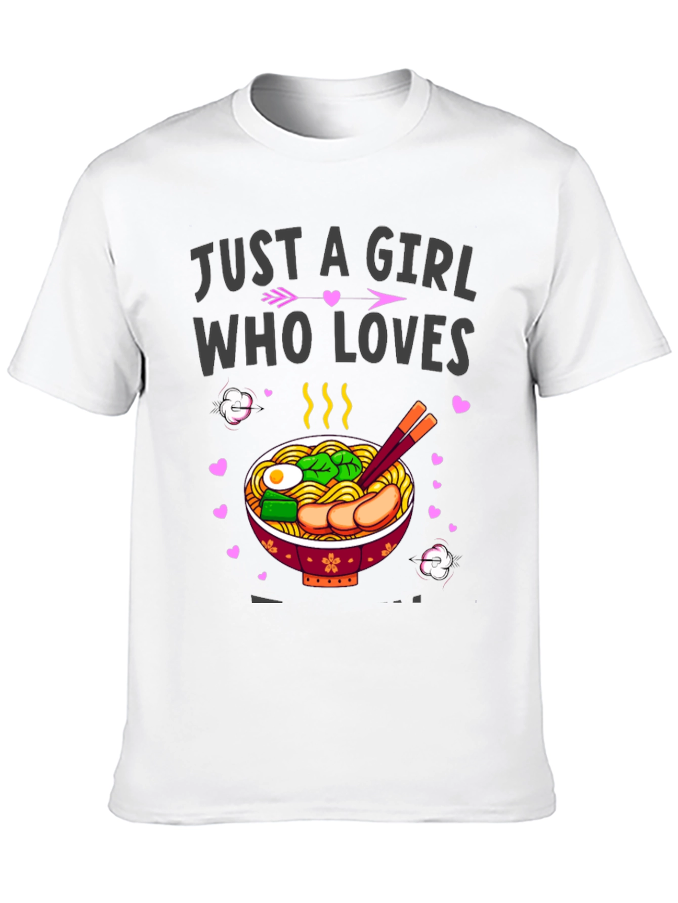 Just a Girl Who Loves Ramen T-Shirt