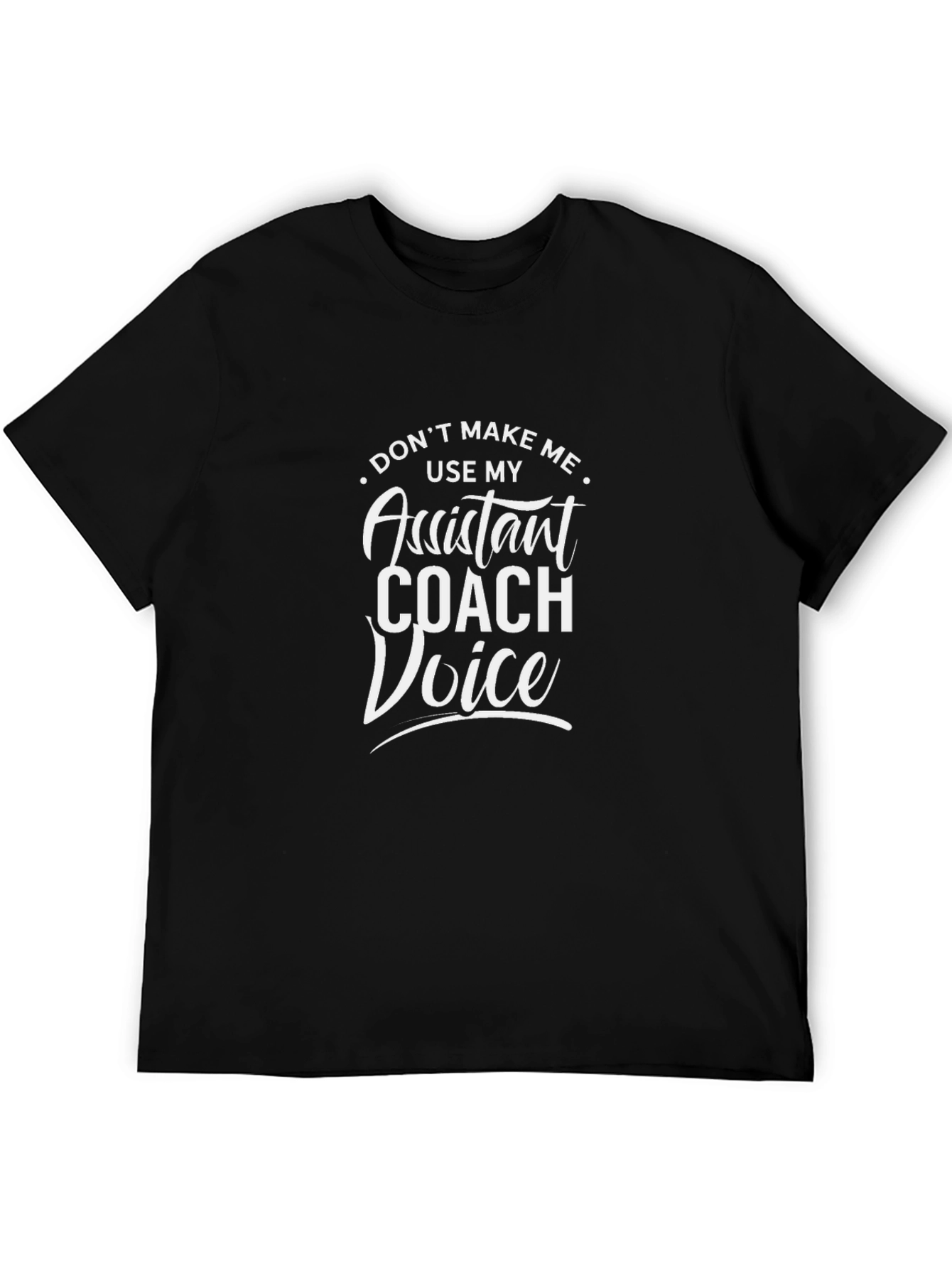 Assistant Coach Voice Funny T-Shirt