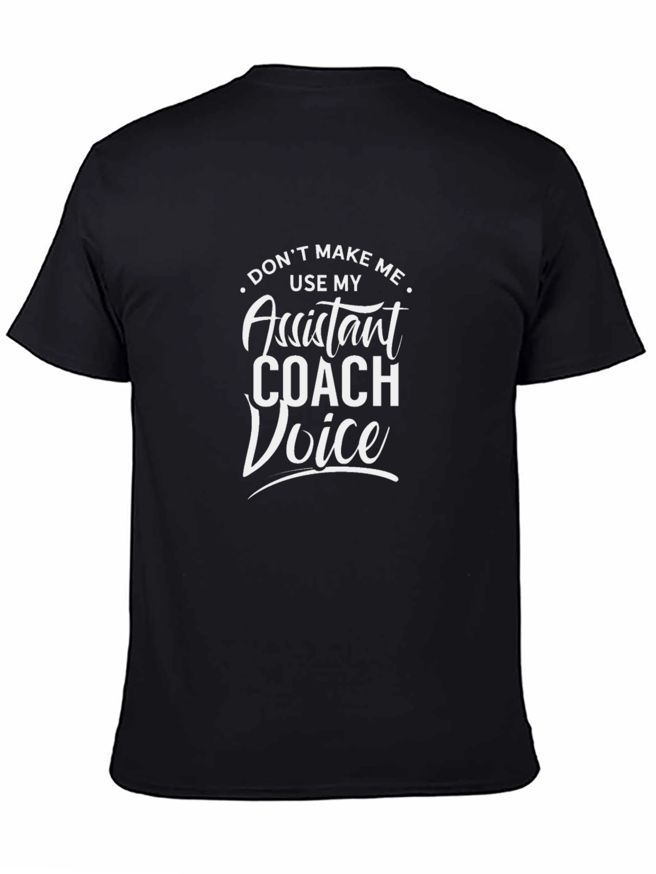 Assistant Coach Voice Funny T-Shirt