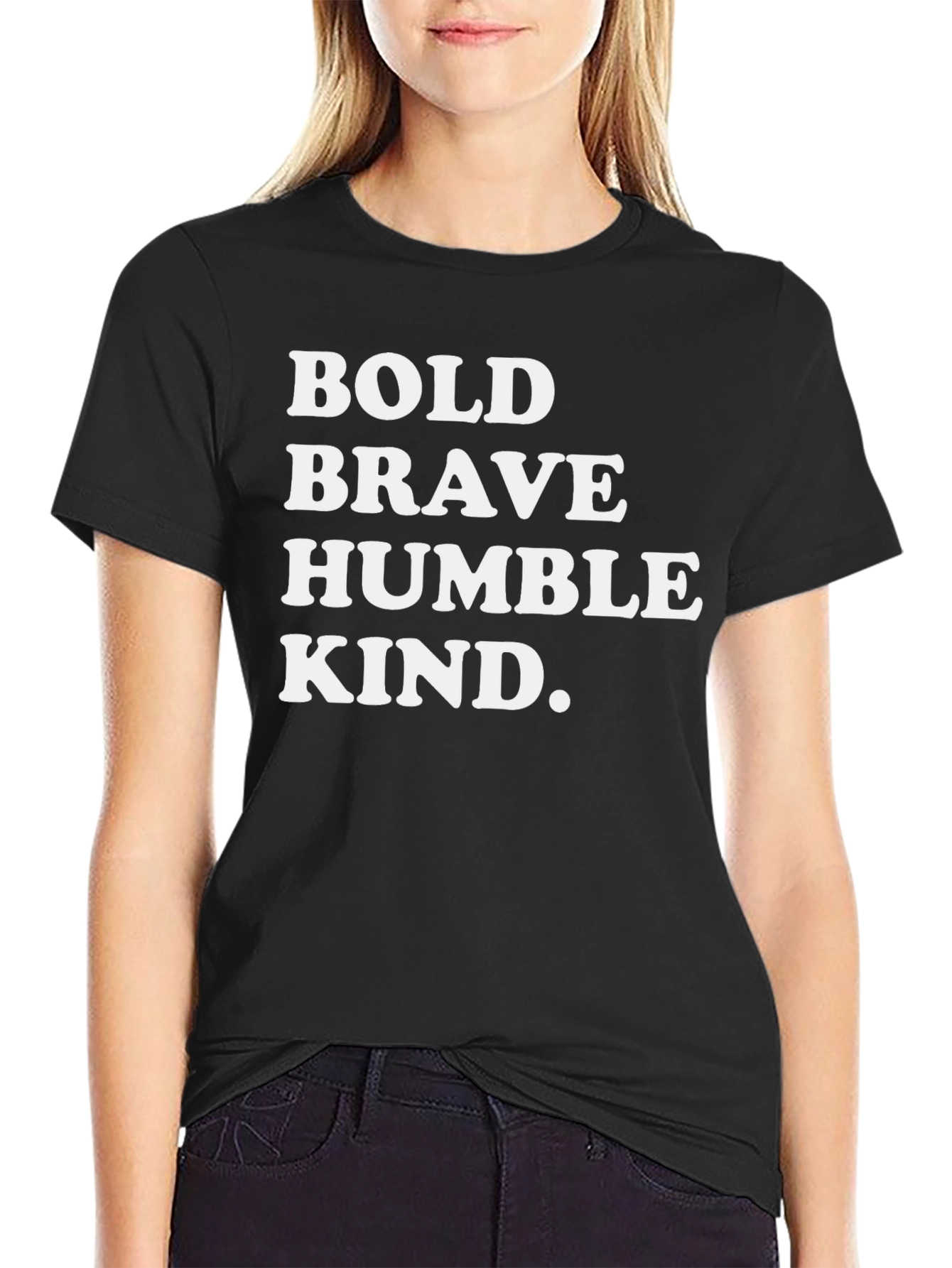 Bold Brave Humble Kind Black T-Shirt