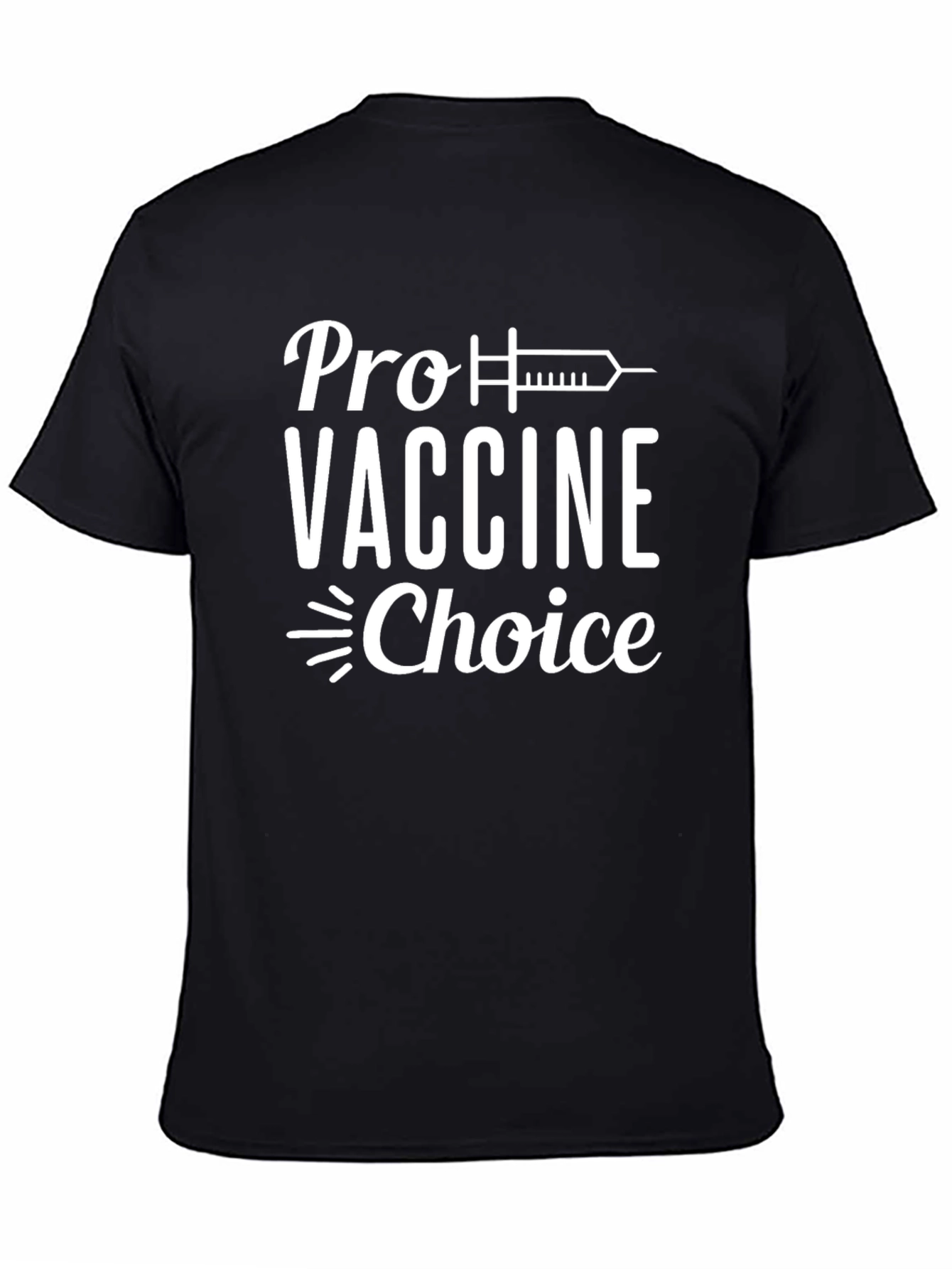 Pro Vaccine Choice Black T-Shirt