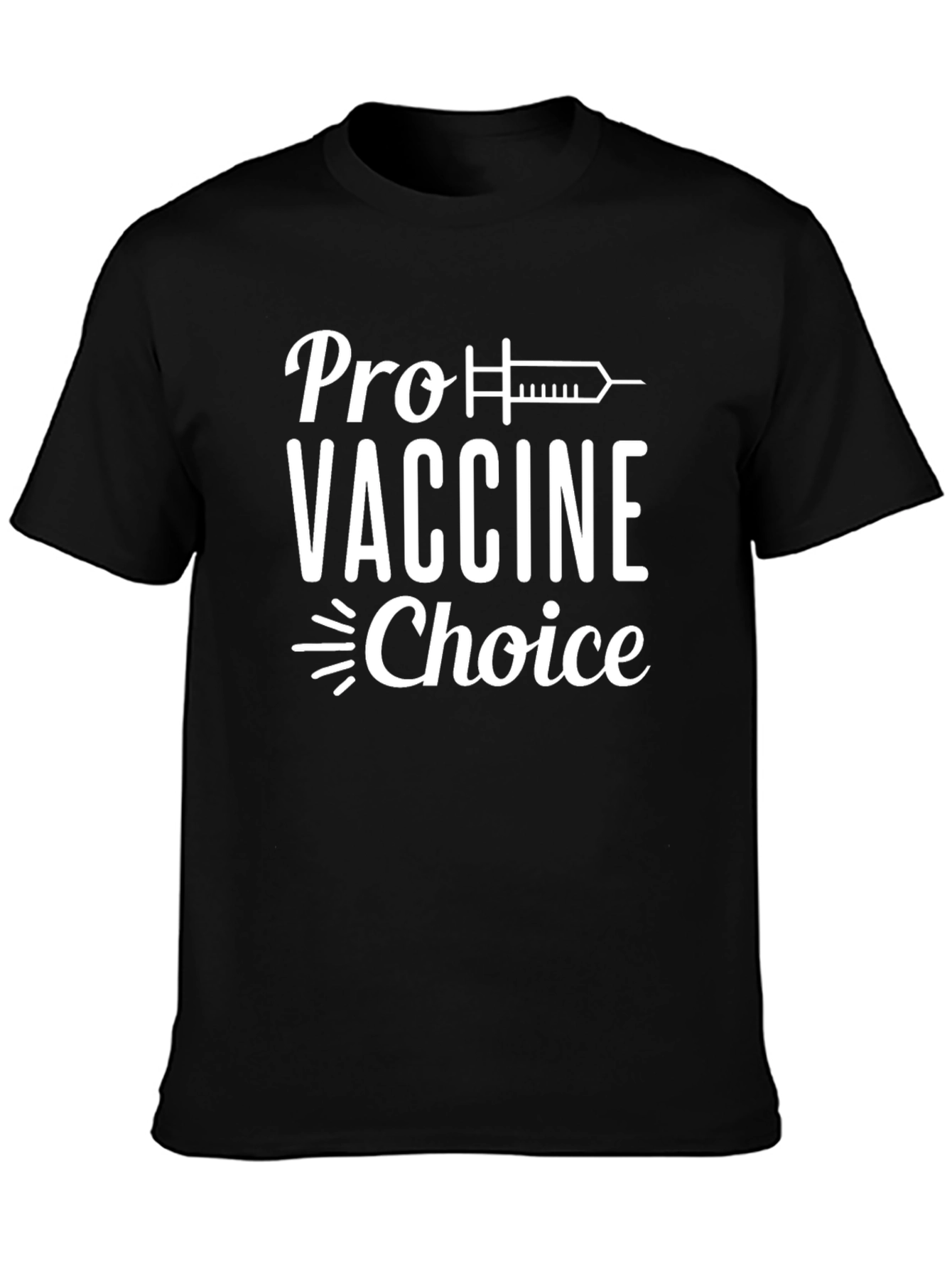 Pro Vaccine Choice Black T-Shirt