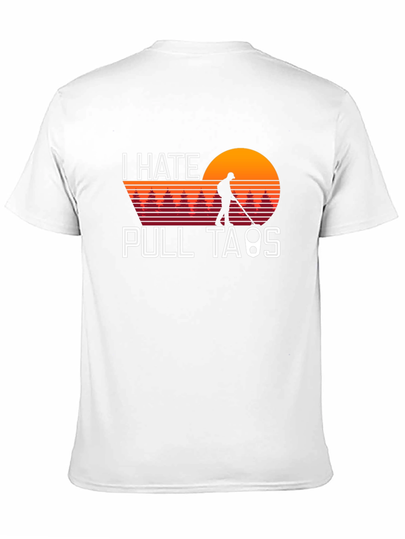 I Hate Pull Tabs Metal Detecting T-Shirt
