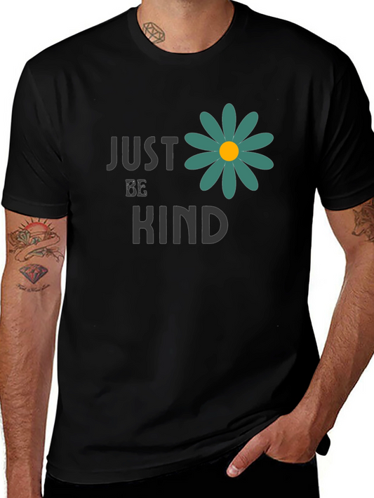 Just Be Kind Graphic T-Shirt - Comfort and Style