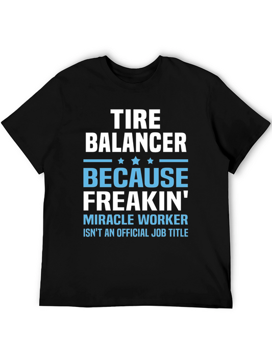 Tire Balancer Funny Job Title Graphic T-Shirt