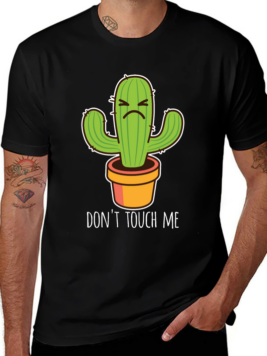 Dont Touch Me Cactus T-Shirt - Funny Graphic Tee