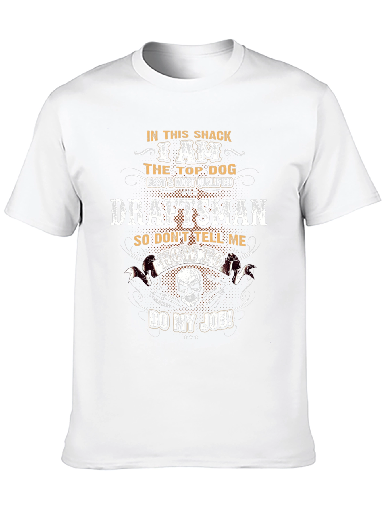 Top Dog Draftsman T-Shirt – Funny Work Graphic Tee