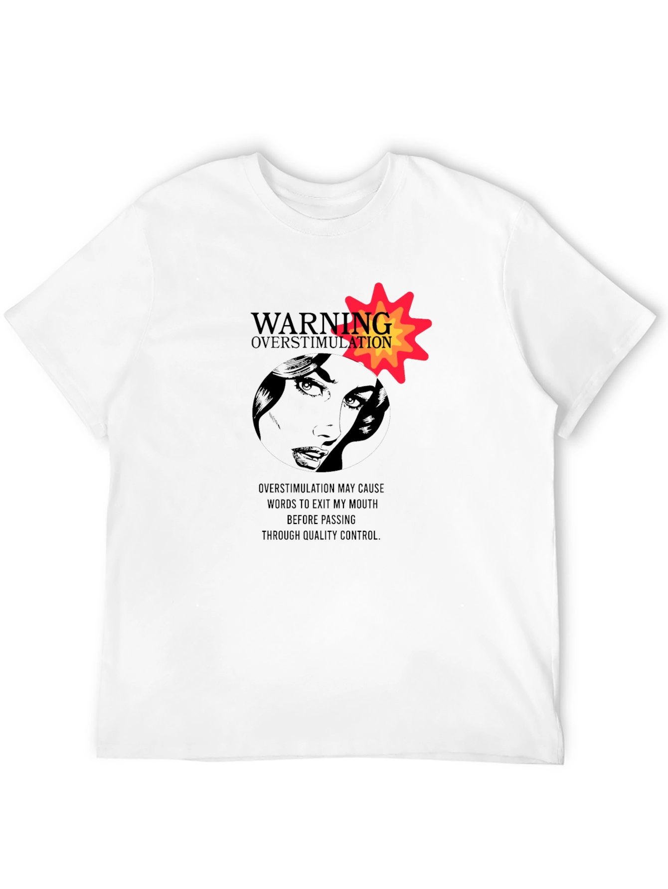 Warning Overstimulation Graphic Tee