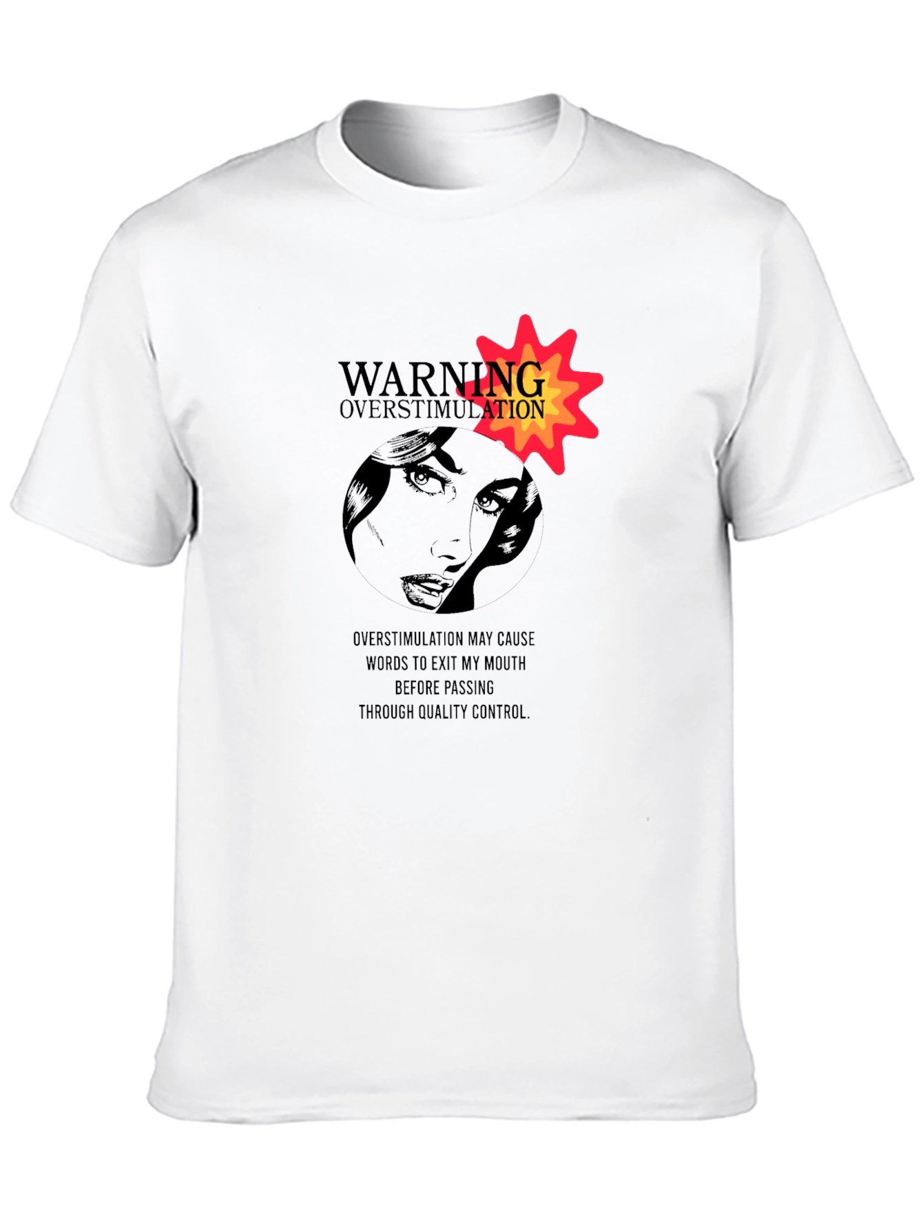 Warning Overstimulation Graphic Tee