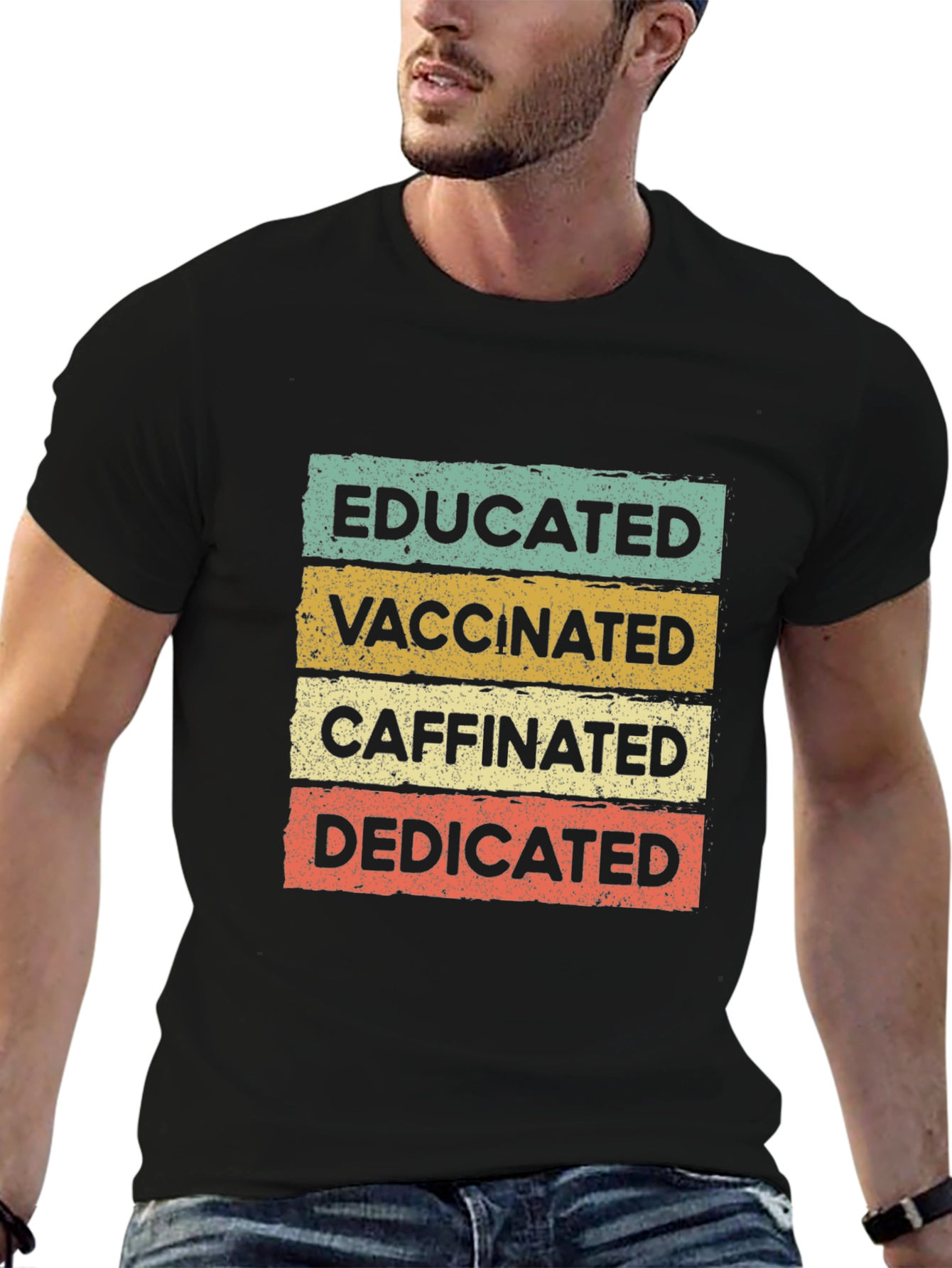 Educated Vaccinated Caffeinated Dedicated T-Shirt