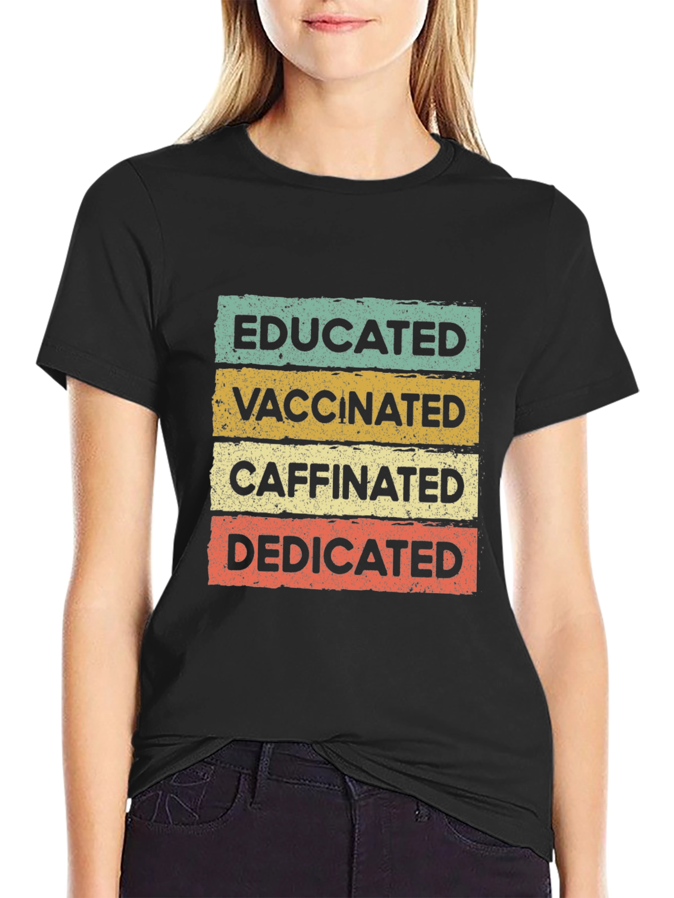 Educated Vaccinated Caffeinated Dedicated T-Shirt