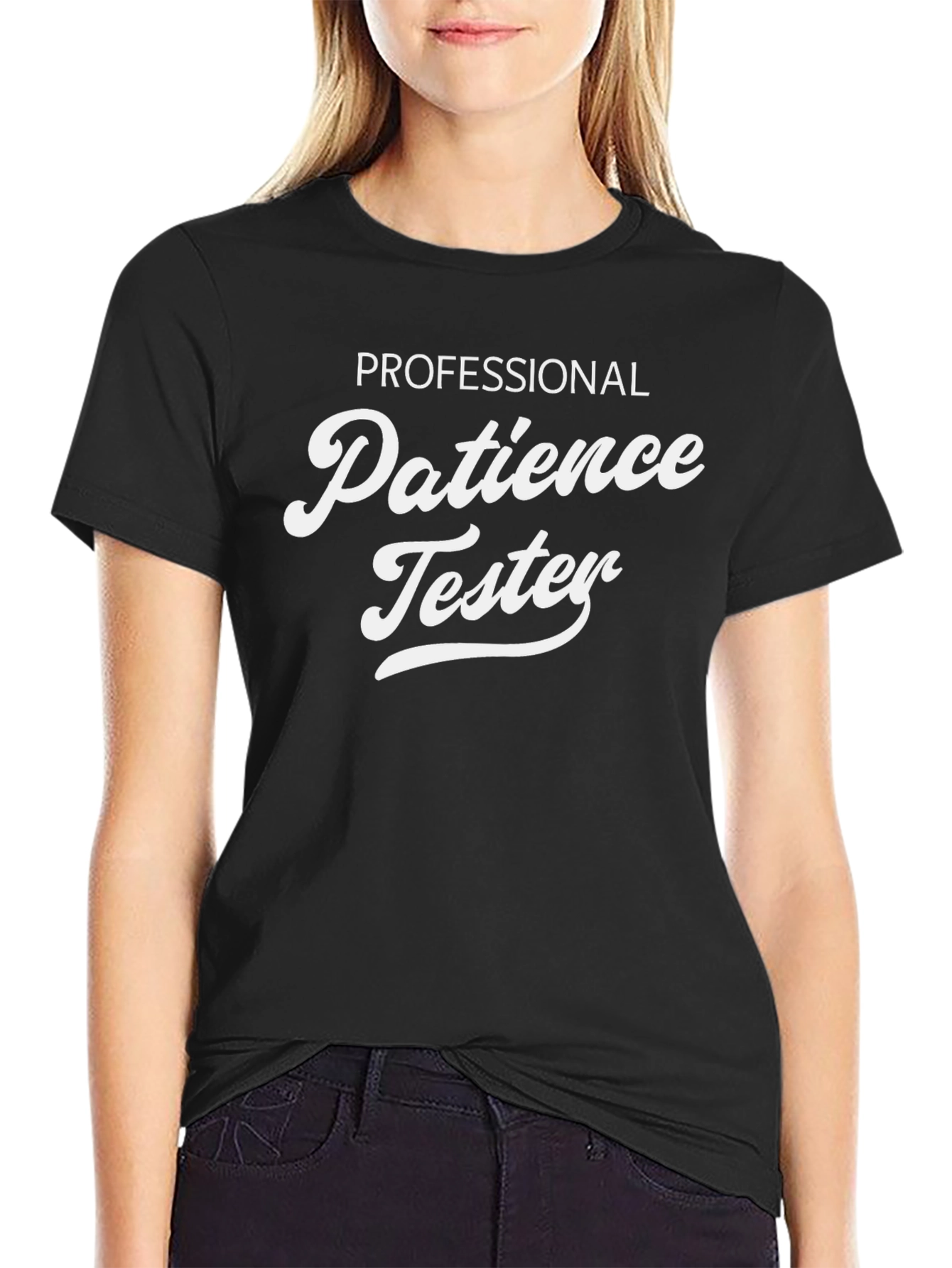 Professional Patience Tester - Novelty T-Shirt
