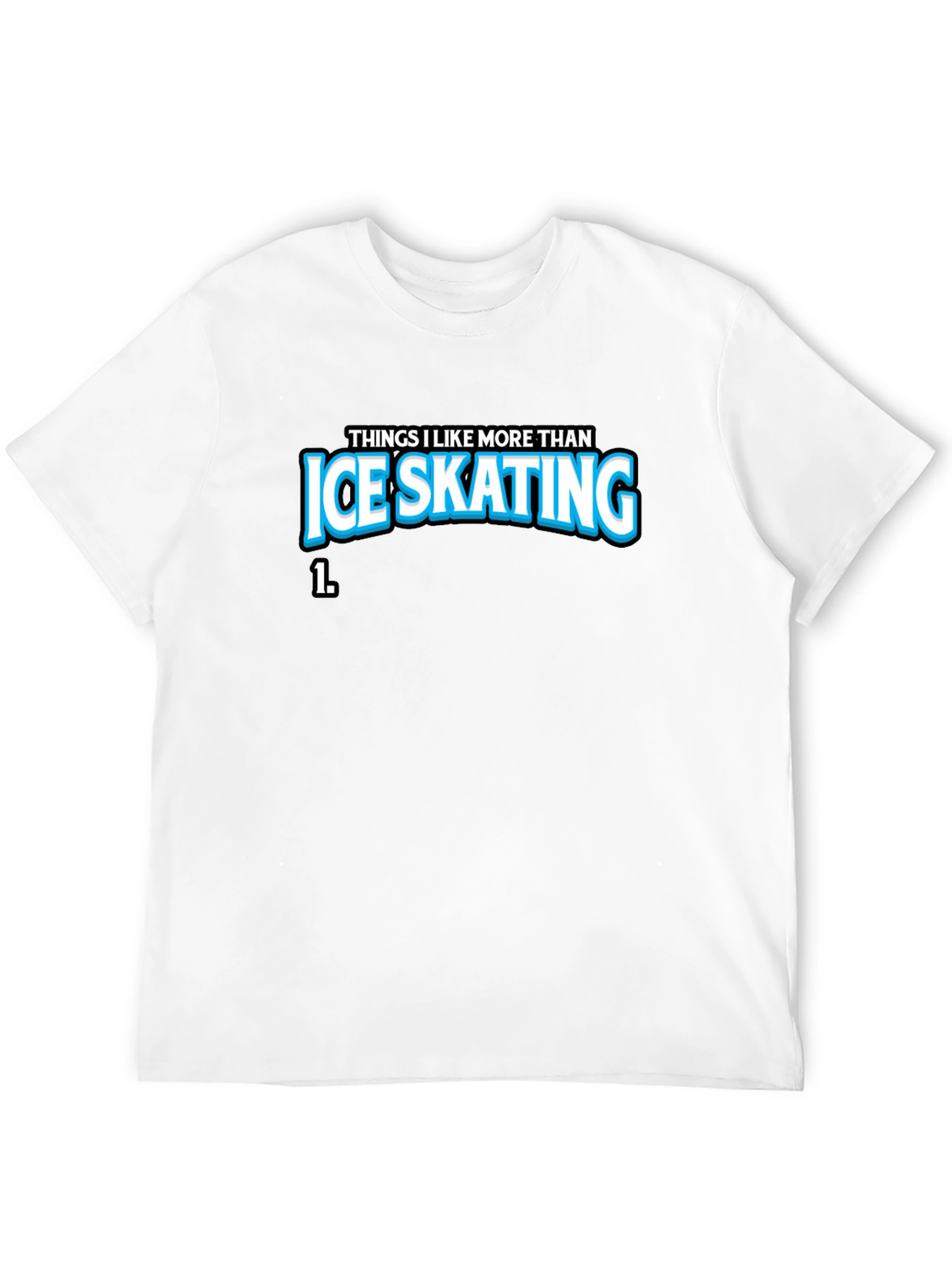 Ice Skating Graphic T-Shirt - Funny Statement Tee